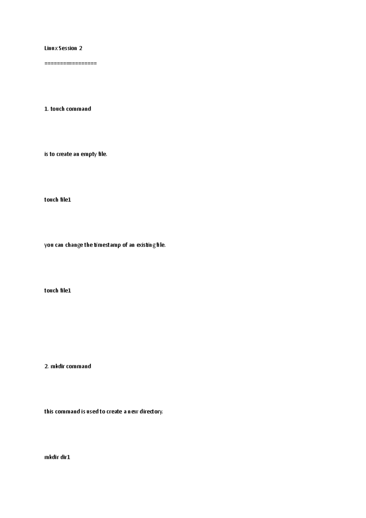 Linux Commands session 1 - Linux Session 2================= touch ...