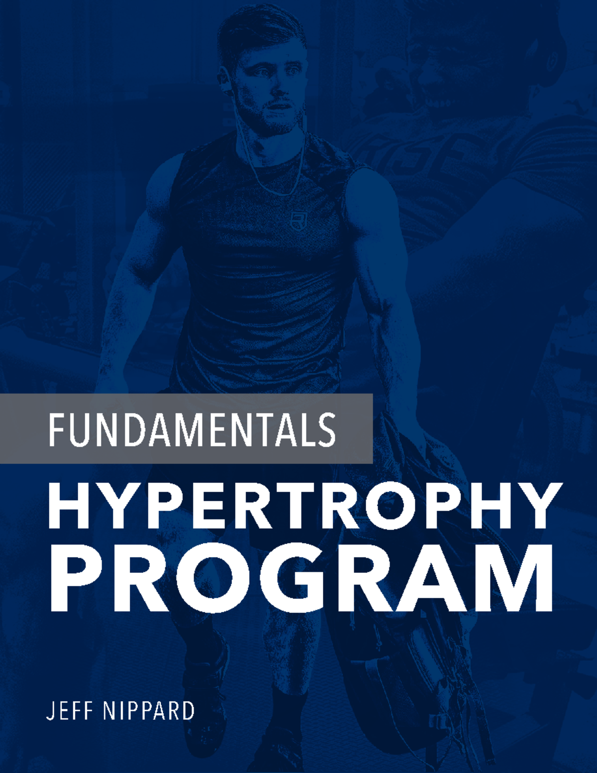 Jeff+Nippard's+Fundamentals+Hypertrophy+Program - HYPERTROPHY PROGRAM ...