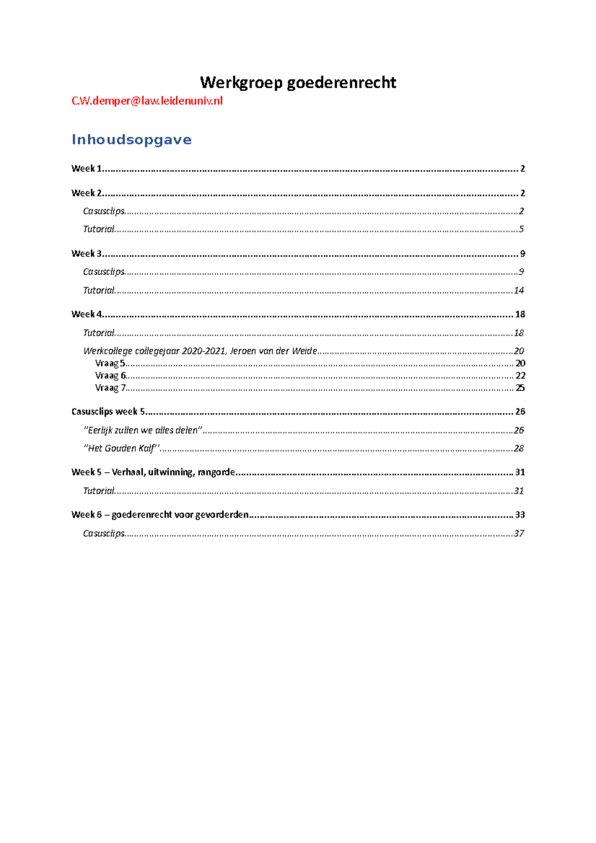 Werkgroepopdrachten Goederenrecht - Werkgroep Goederenrecht C.W@law ...