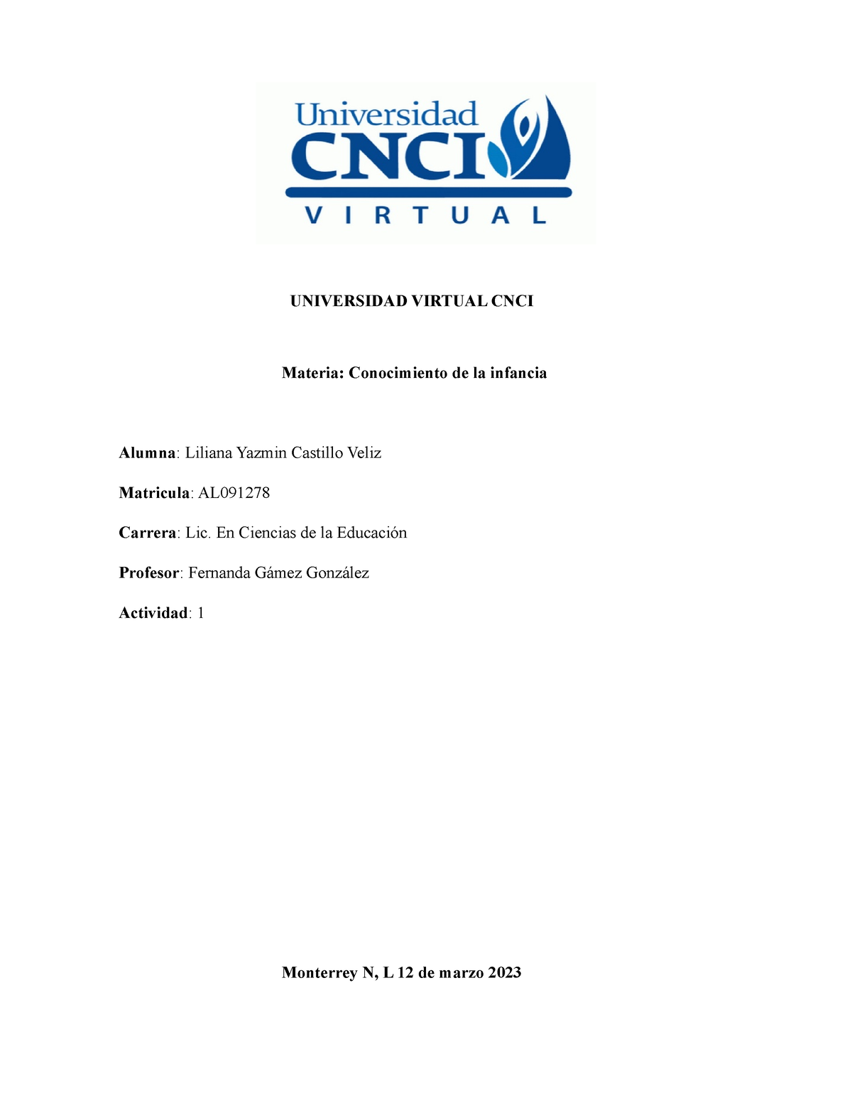 Conocimiento De La Infancia 1 Universidad Virtual Cnci Materia Conocimiento De La Infancia 5531