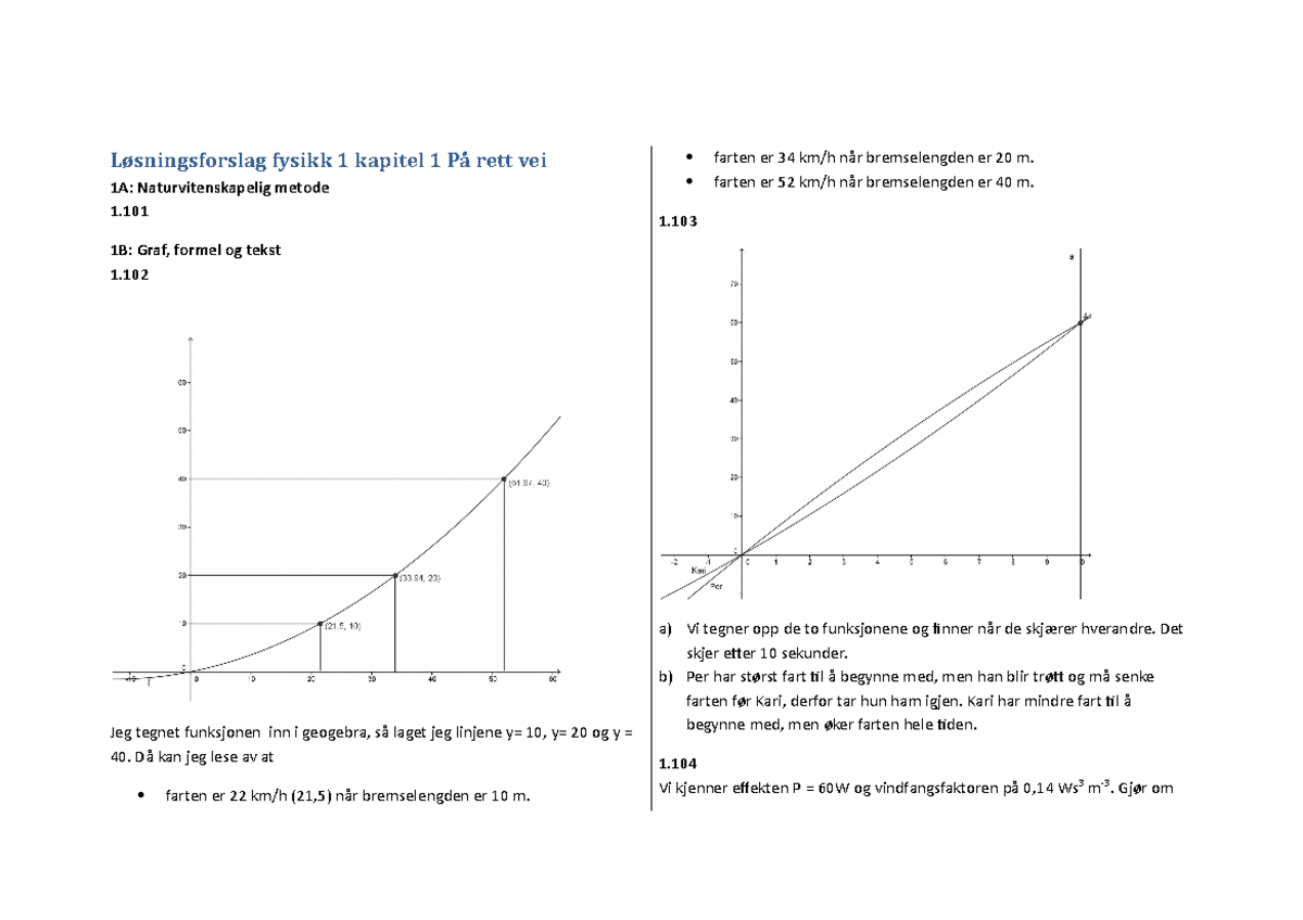 Løsningsforslag Fysikk 1 Kapitel 1 På Rett Vei - 1B: Graf, Formel Og ...