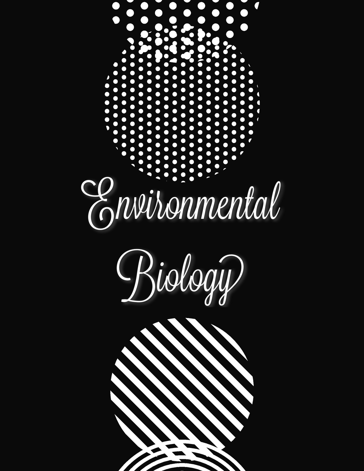 Environmental Biology - ####### QUESTION ####### ANSWER Biologists ...