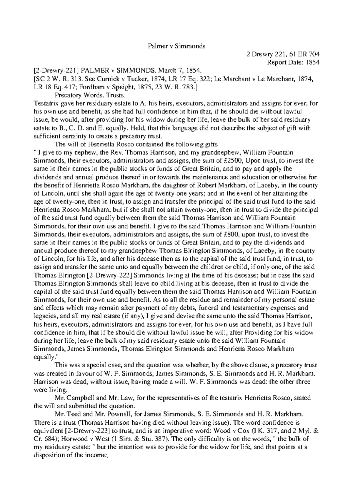 Palmer v simmonds creaton of trust with certainities Palmer v Simmonds 2 Drewry 221, 61 ER