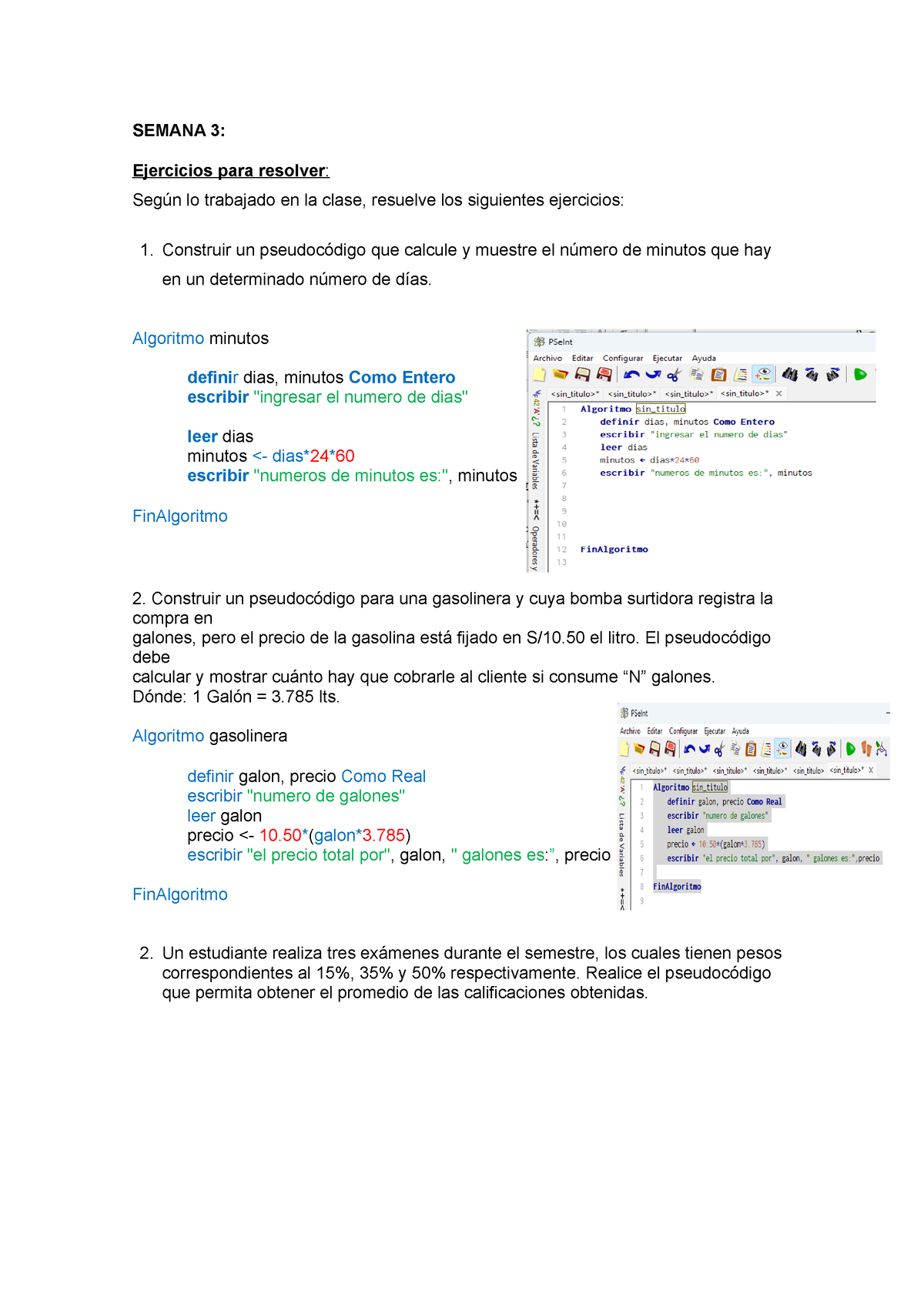 Semana 3 Trabajo Algoritmo - SEMANA 3: Ejercicios Para Resolver: Según ...