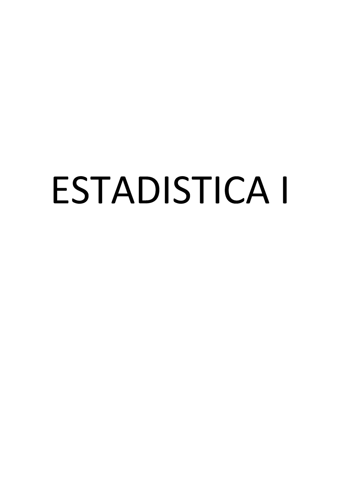 Estadistica-1- Teoria - ESTADISTICA I Tema 1: INTRODUCCIÓN Y CONCEPTOS ...