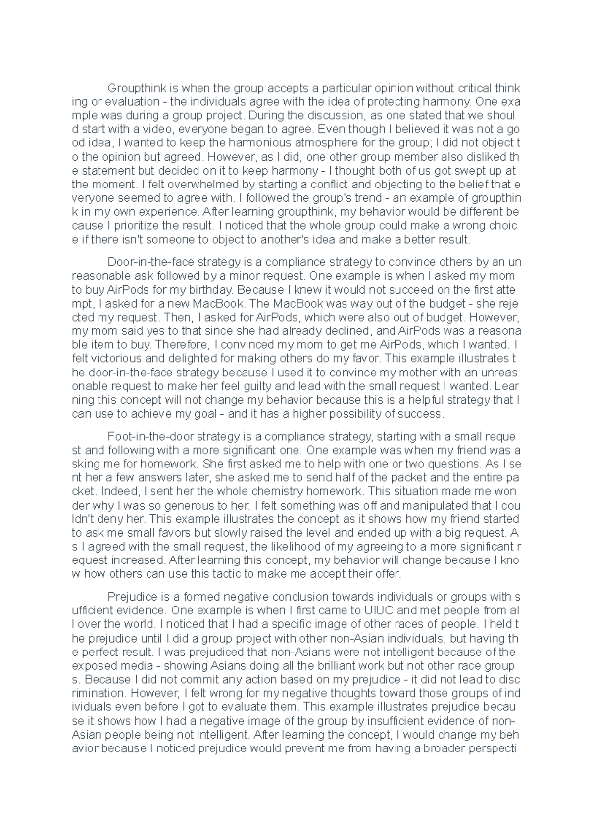 PSYC 100 writing assignment #2 - Groupthink is when the group accepts a ...