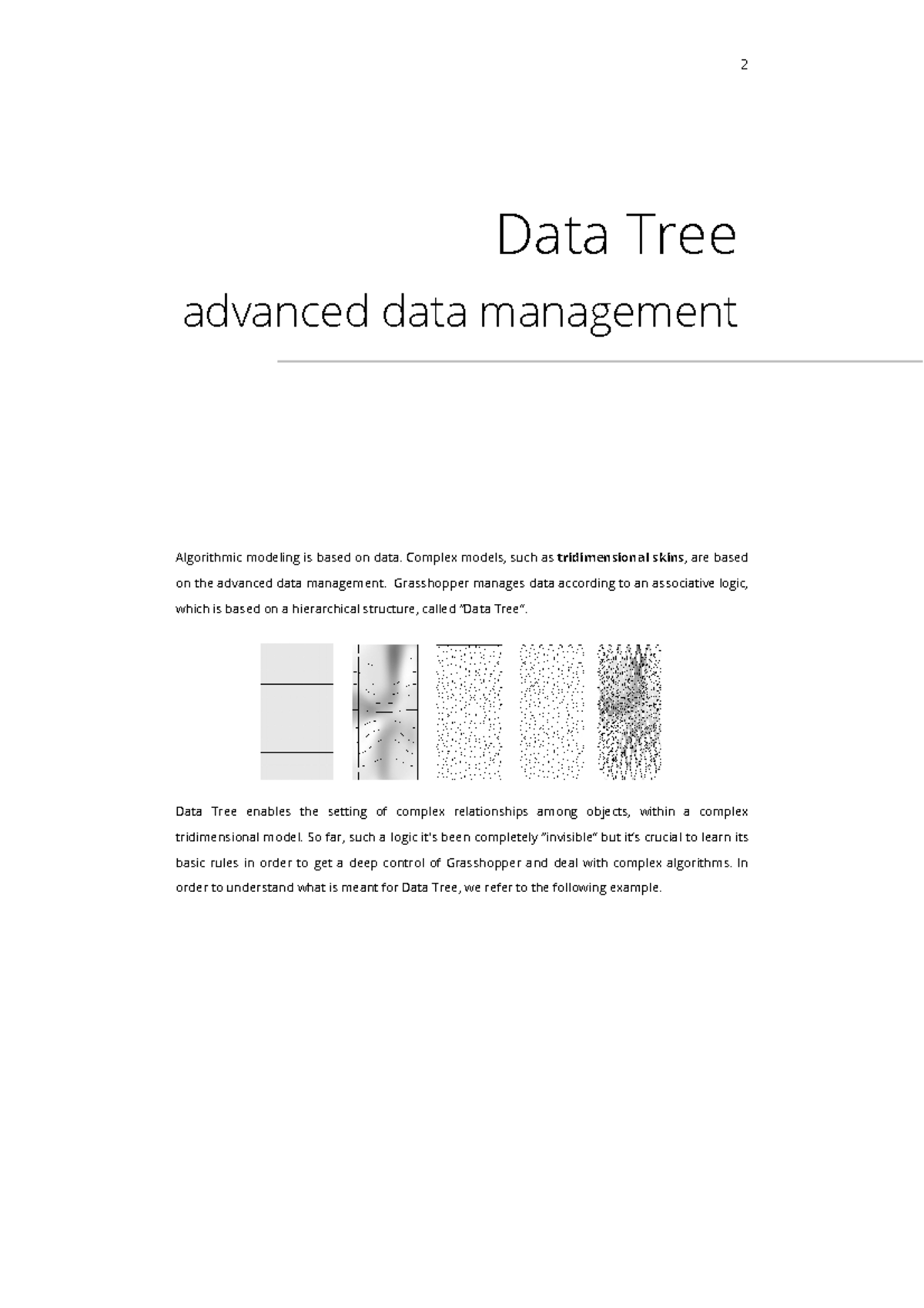 U3 01 Data Tree logic - Algorithmic modeling is based on data. Complex ...