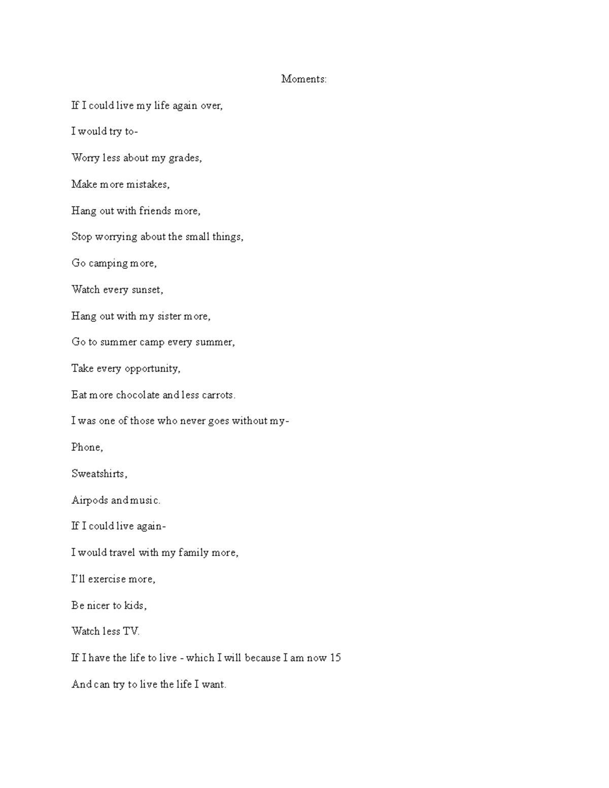 Spanish poem - Moments: If I could live my life again over, I would try ...