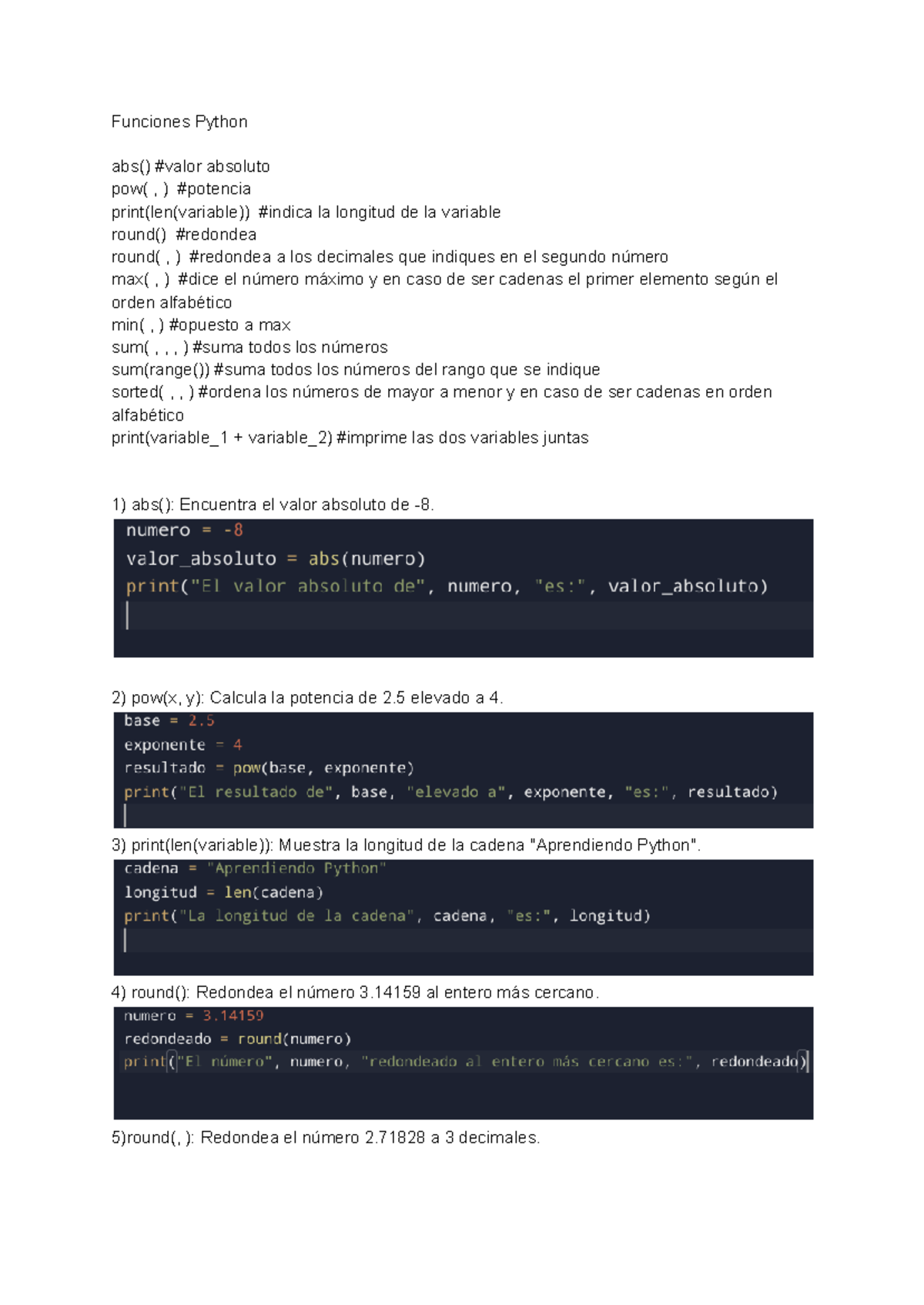 Apuntes Python 3 - Funciones Python abs() #valor absoluto pow( , ) # ...