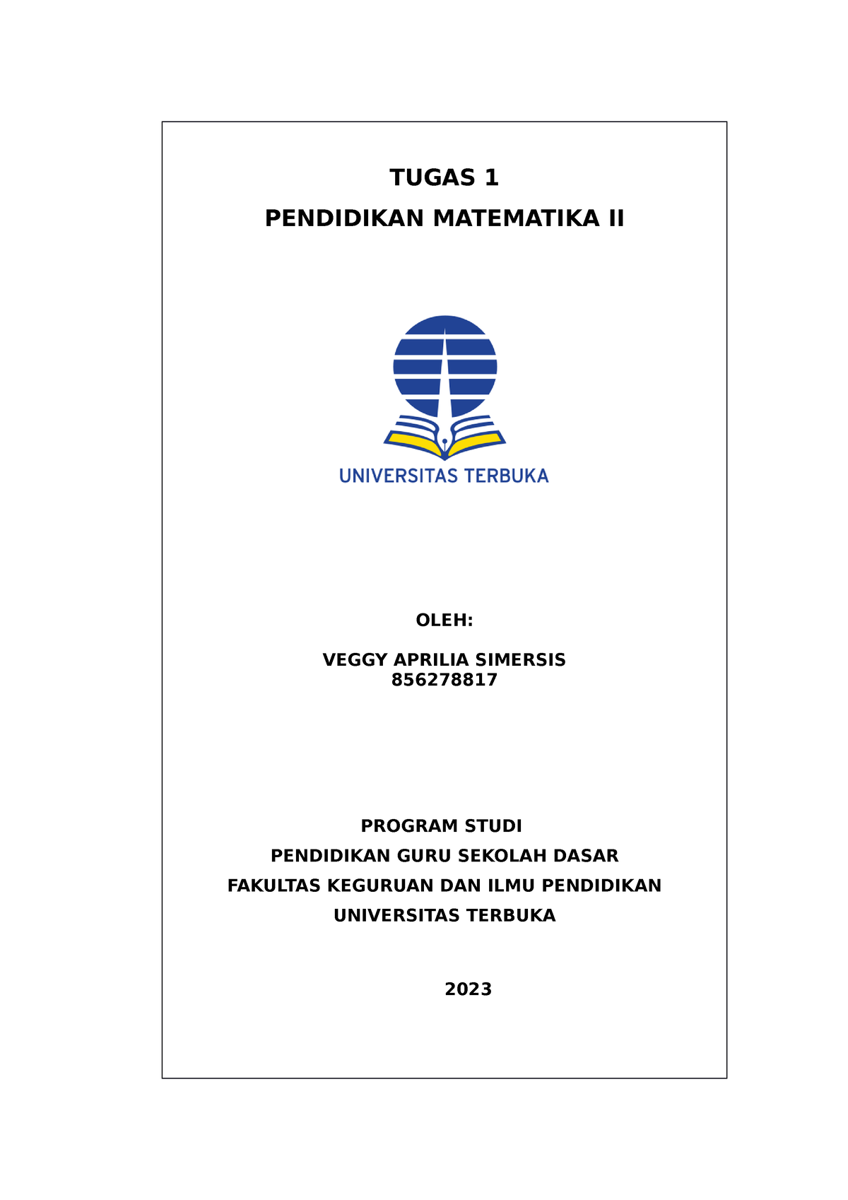 Pendidikan Matematika - TUGAS 1 PENDIDIKAN MATEMATIKA II OLEH: VEGGY ...