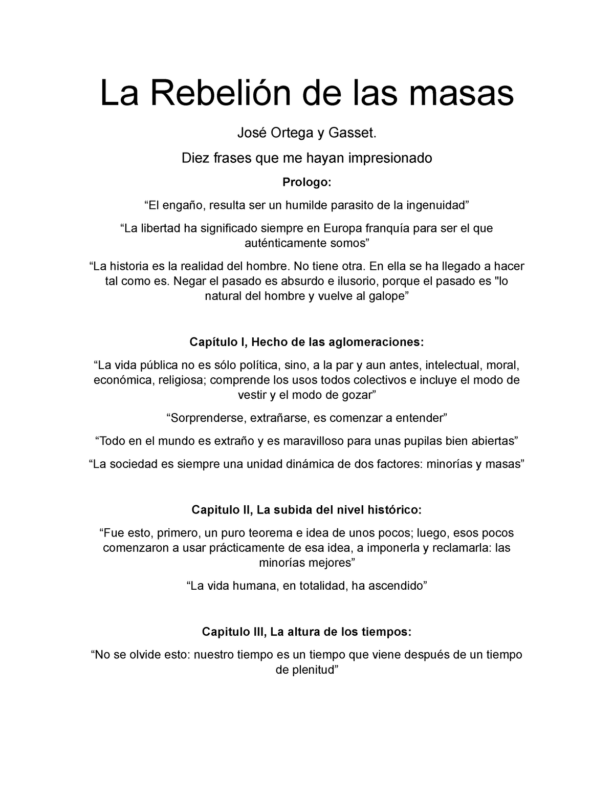 La Rebelion de las masas 10 frases celebres - La Rebelión las masas José Ortega y Gasset. Diez - Studocu