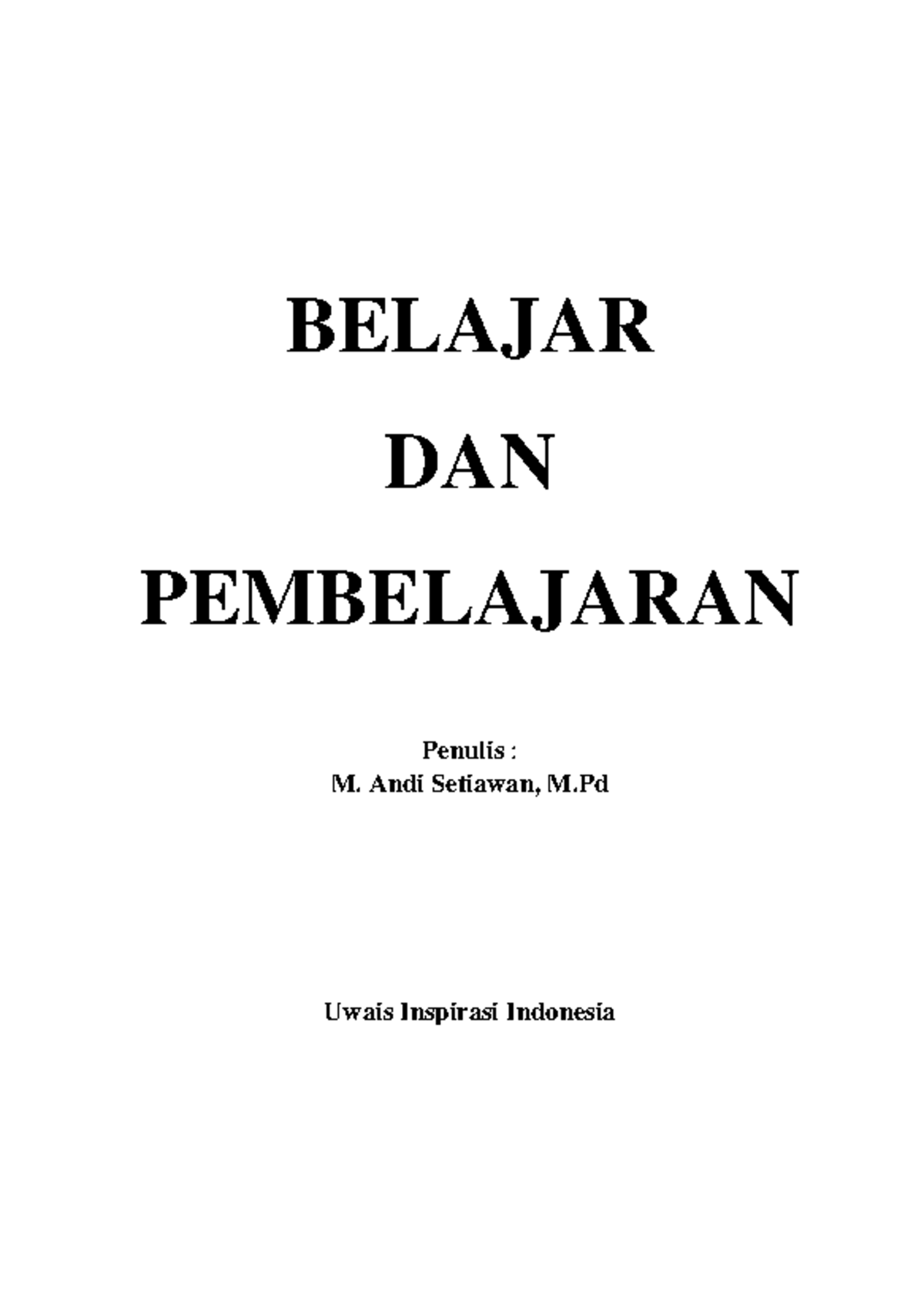 Belajardanpembelajaran - BELAJAR DAN PEMBELAJARAN Penulis : M. Andi ...