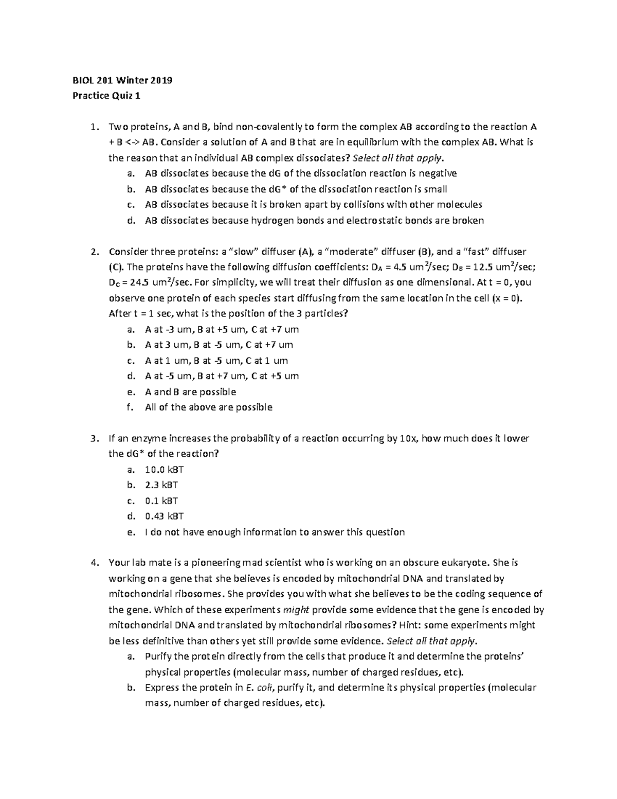 Practice Quiz 1 - BIOL 201 Winter 2019 Practice Quiz 1 1. Two proteins ...