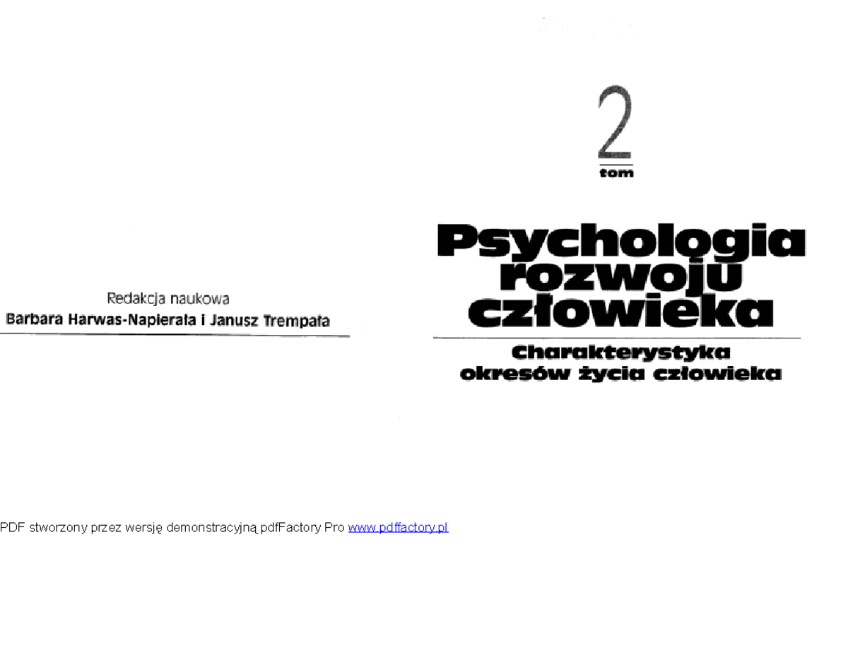 Janusz Trempała Psychologia Rozwoju Człowieka Harwas-Napierała B., Trempała J. - Psychologia rozwoju człowieka. Tom