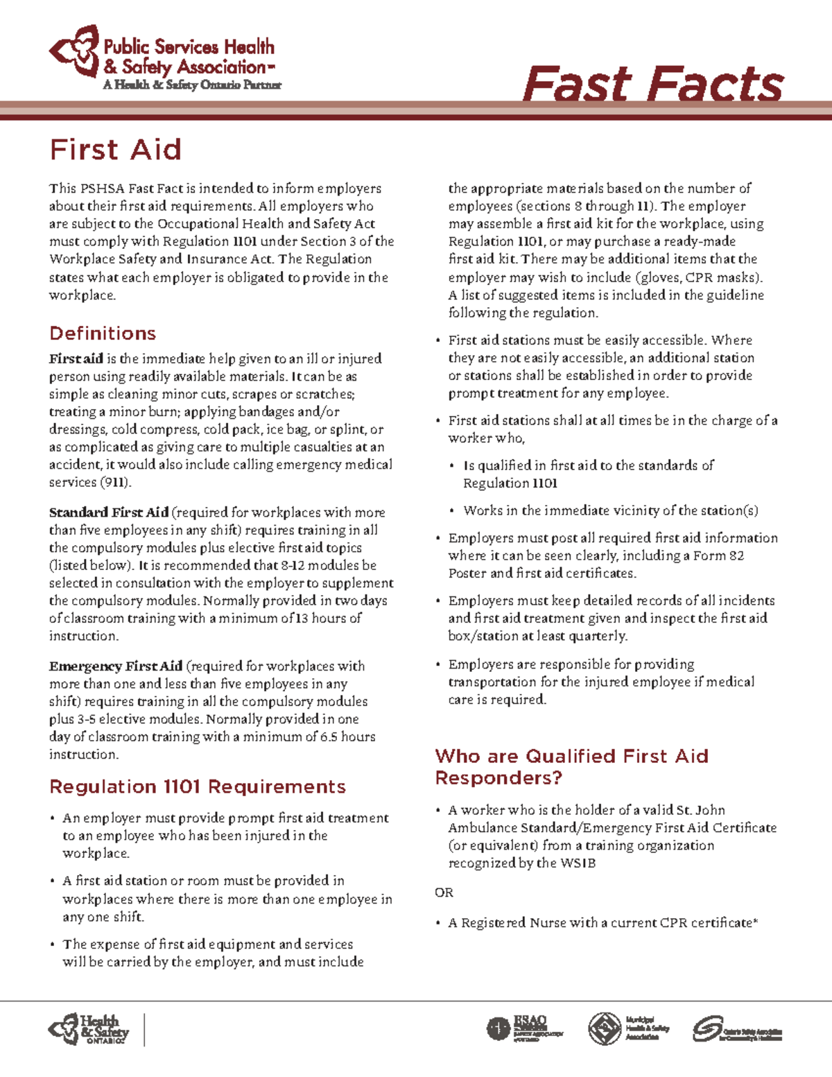 First Aid Article This PSHSA Fast Fact is intended to inform