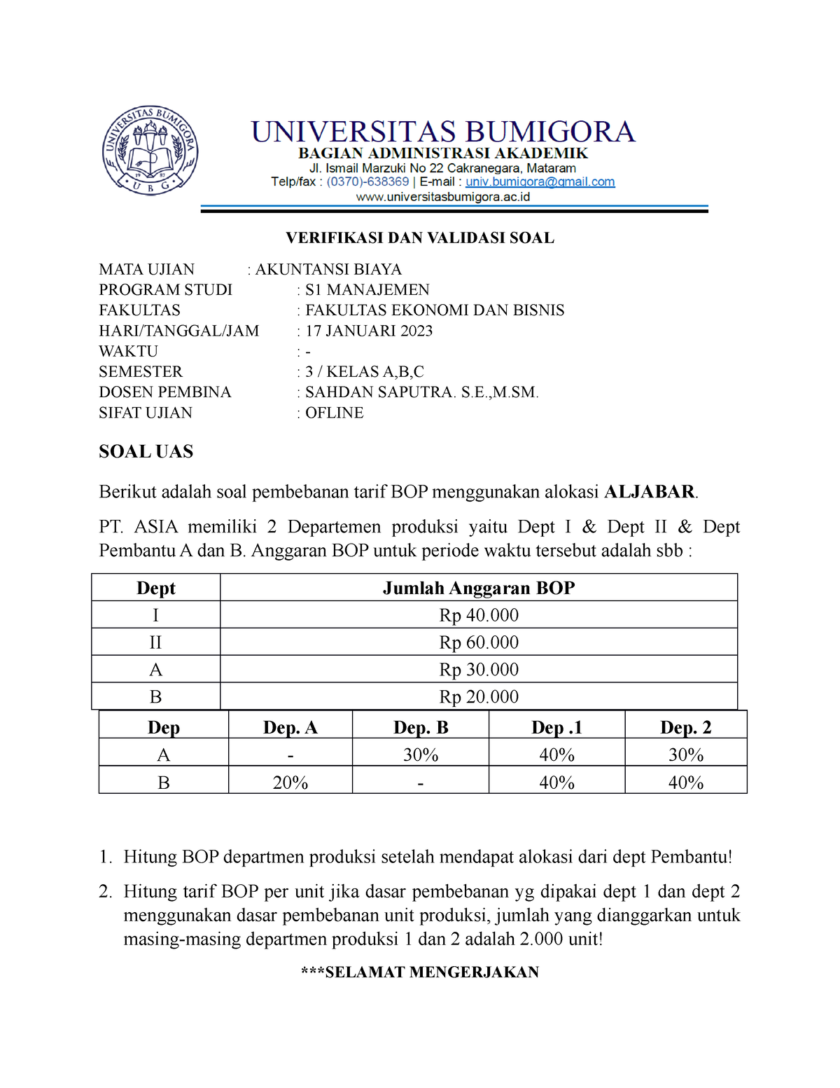 SOAL UAS Akuntansi Biaya - VERIFIKASI DAN VALIDASI SOAL MATA UJIAN ...