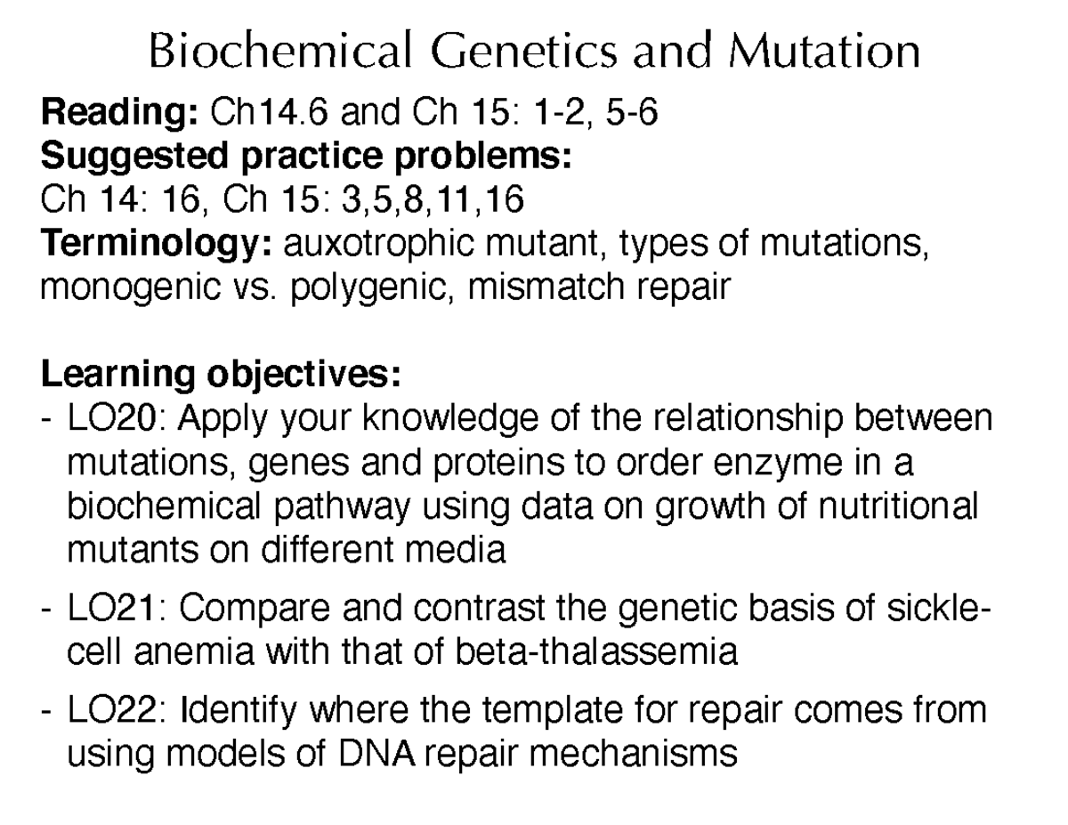 Genetics Lec8 9 10 21 - Biochemical Genetics And Mutation Reading: Ch14 ...