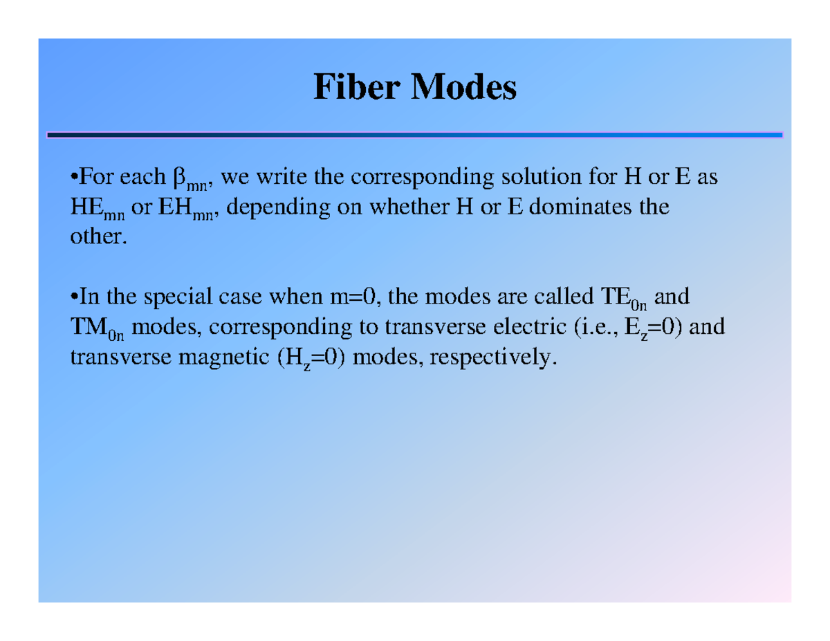 Cutoff wavelength Optical fibre Fiber Modes •For each βmn, we
