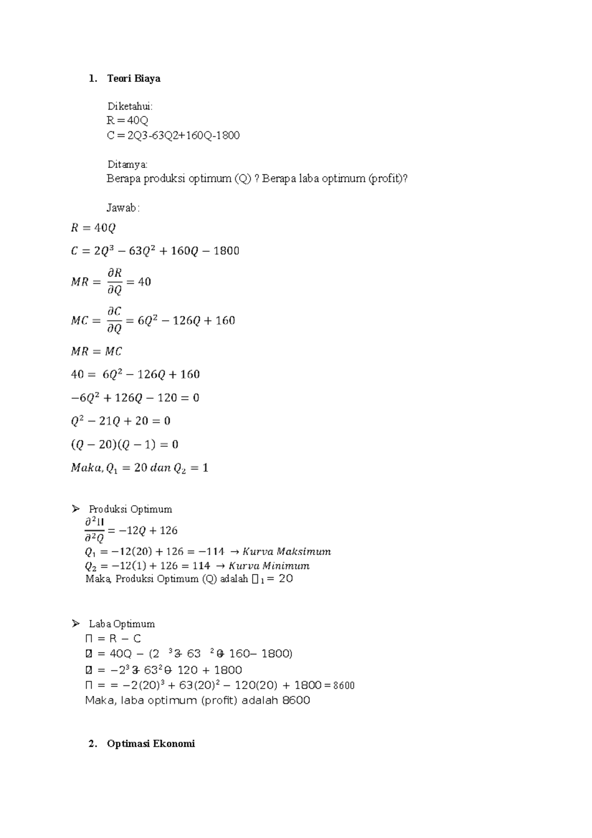 Ekonomi 2 - Teori Biaya Diketahui: R = 40Q C = 2Q3-63Q2+160Q- Ditamya ...