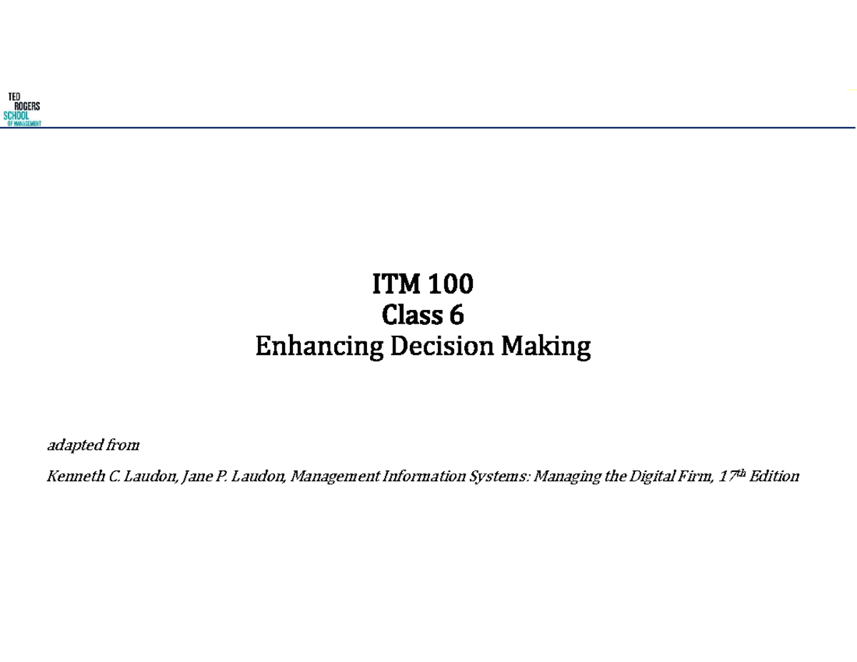 ITM100 F2022 WK6 - ITm Note - Adapted From Kenneth C. Laudon, Jane P ...