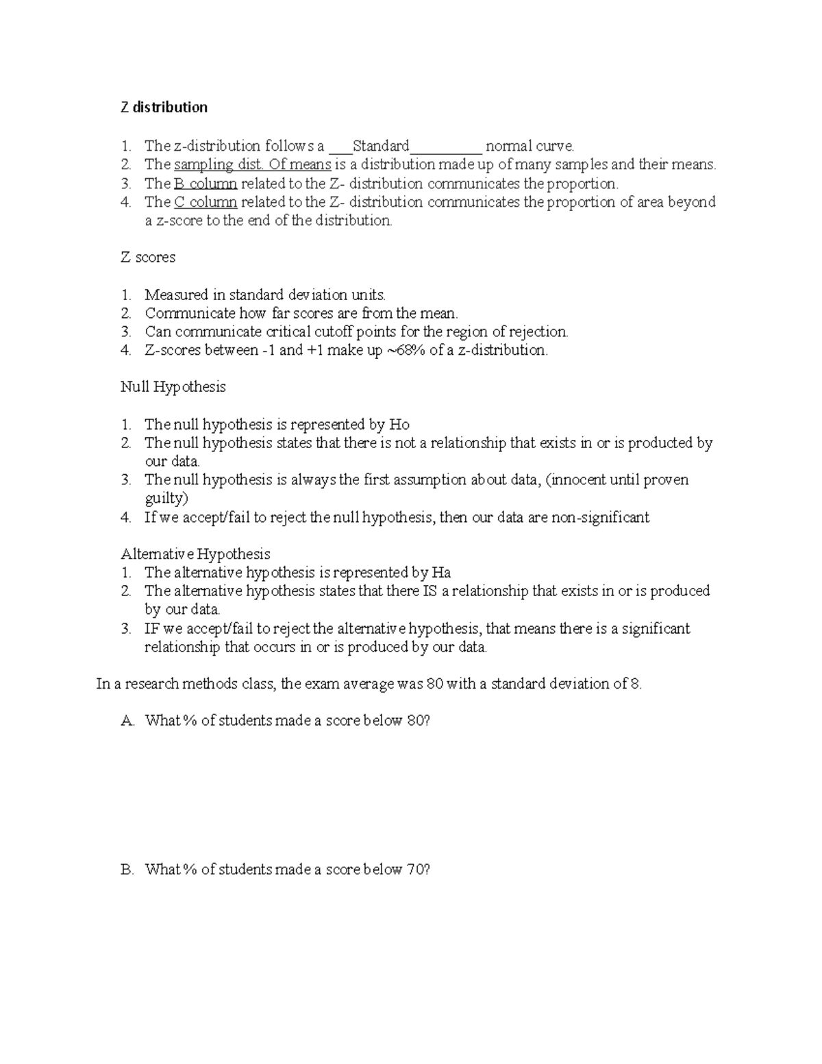Psych test 2 review Z distribution The zdistribution follows a