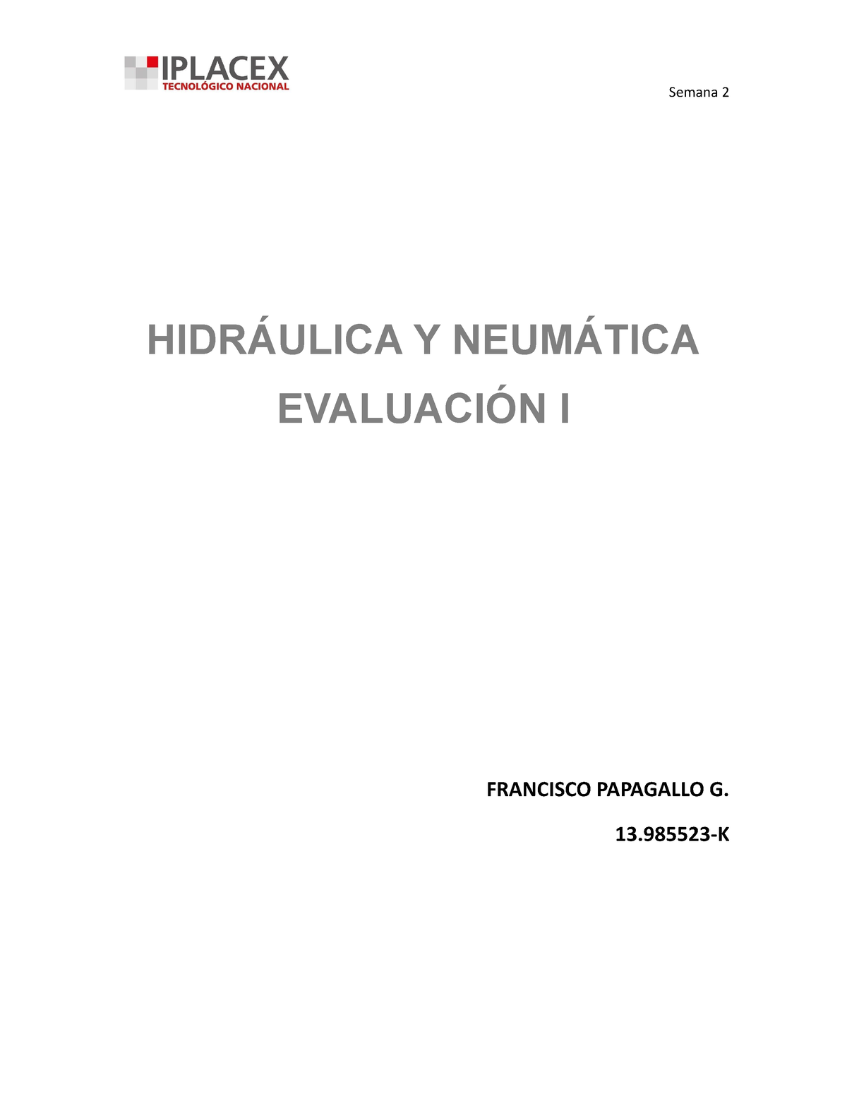 EVA 1 Hidraulica Y Neumatica - HIDRÁULICA Y NEUMÁTICA EVALUACIÓN I ...