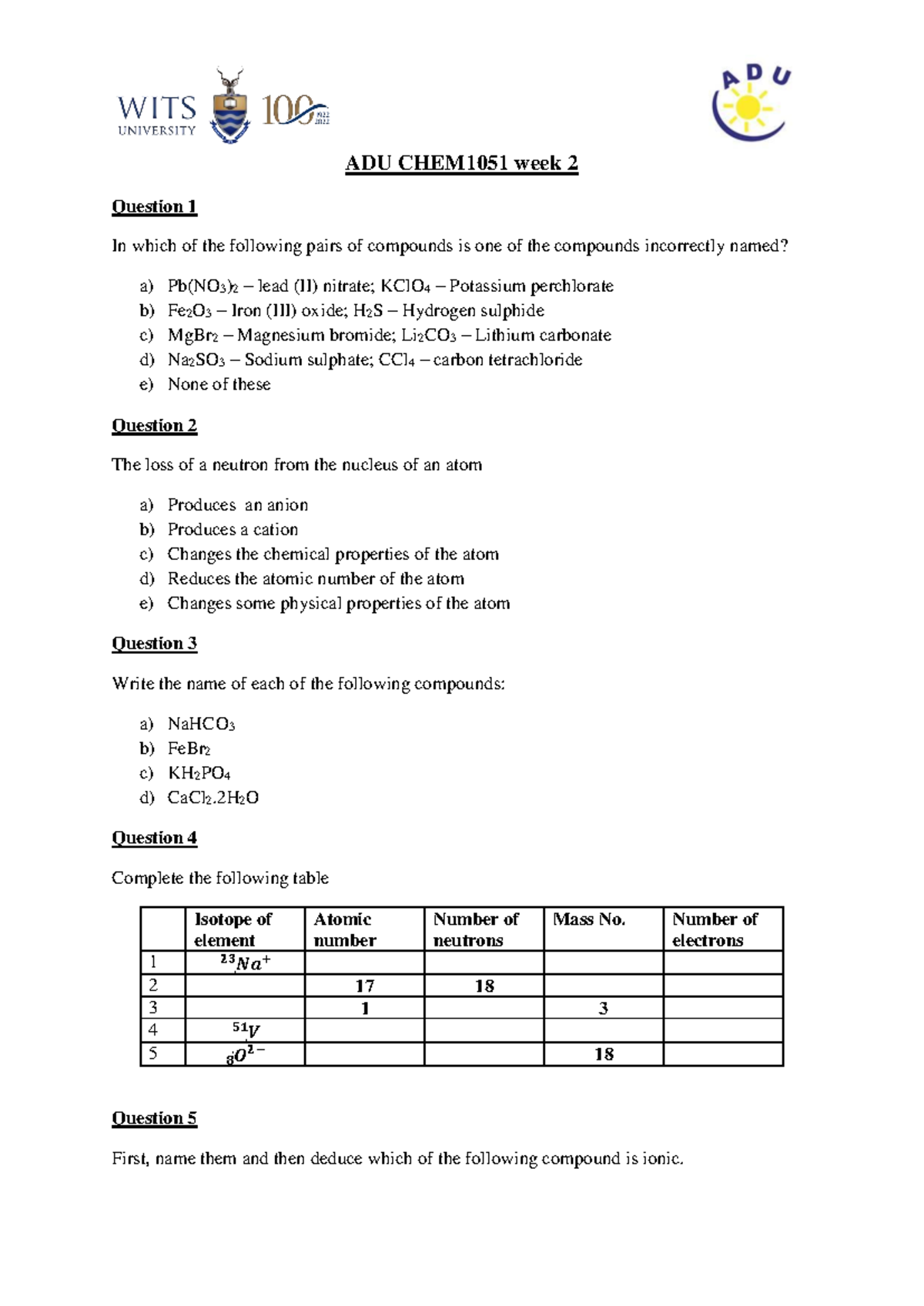 ADU CHEM1051 Questions week 2 - ADU CHEM1051 week 2 Question 1 In which ...