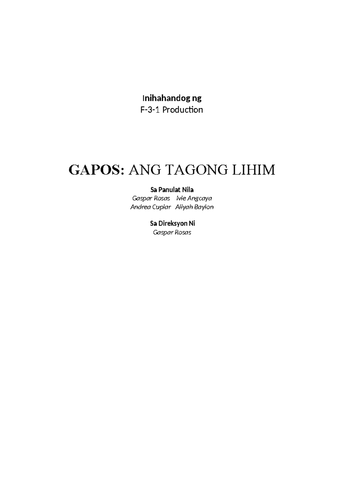 Gapos- Script - MNCKLJSJDF - Inihahandog ng F-3-1 Production GAPOS: ANG ...