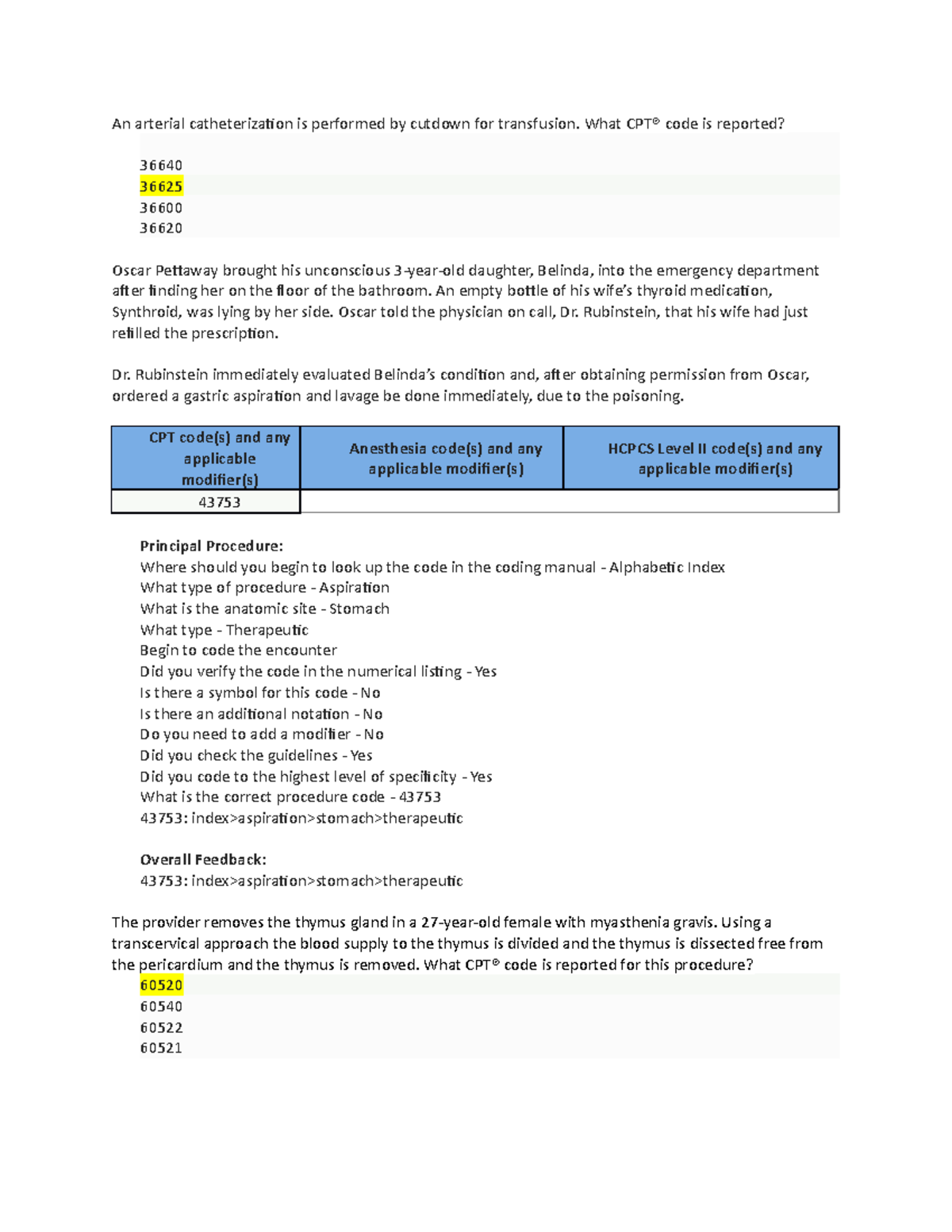 capstone-an-arterial-catheterization-is-performed-by-cutdown-for