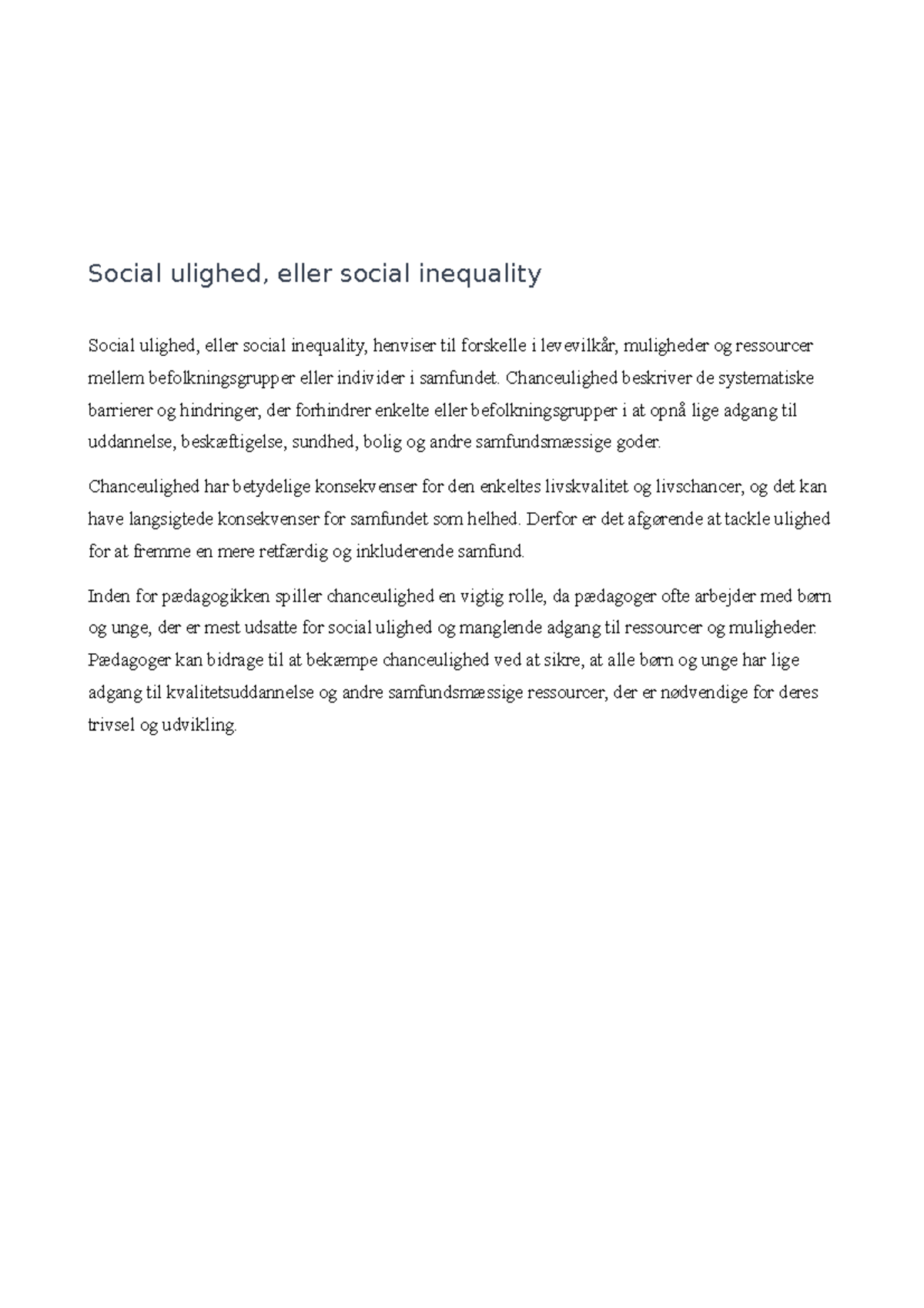 Social ulighed - Chanceulighed beskriver de systematiske barrierer og ...
