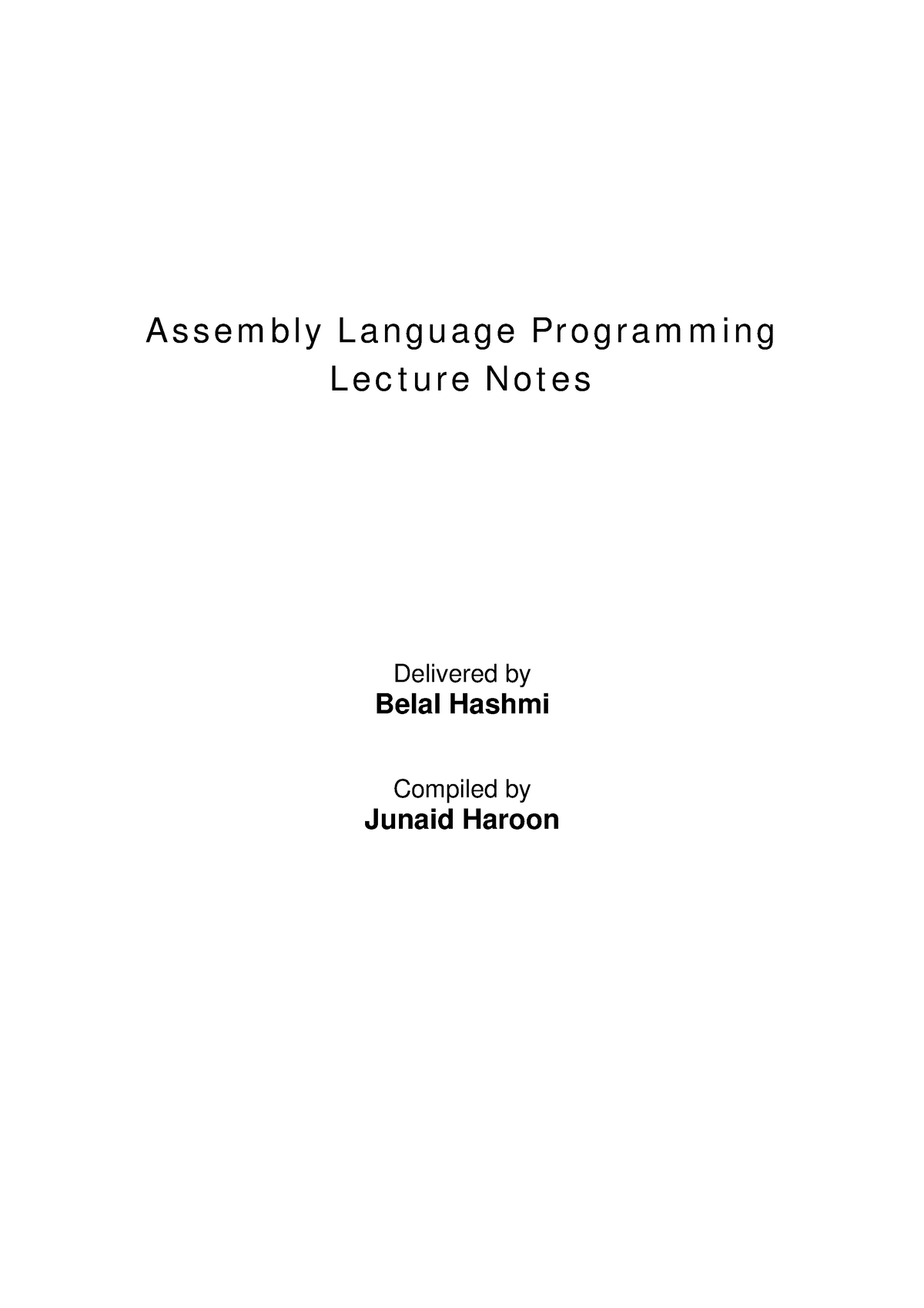 Assembly Language Programming Belal Hashmi A S S E M B L Y L A N G U A G E Pr O G R A M M I N