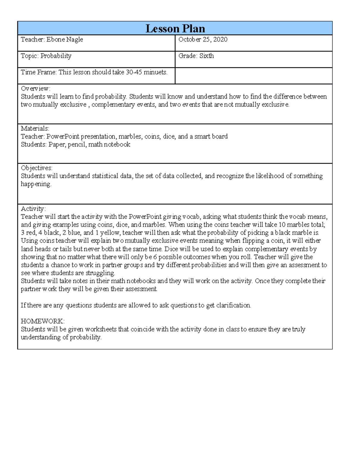 Lesson Plan 1 - Lesson Plan Teacher: Ebone Nagle October 25, 2020 Topic ...