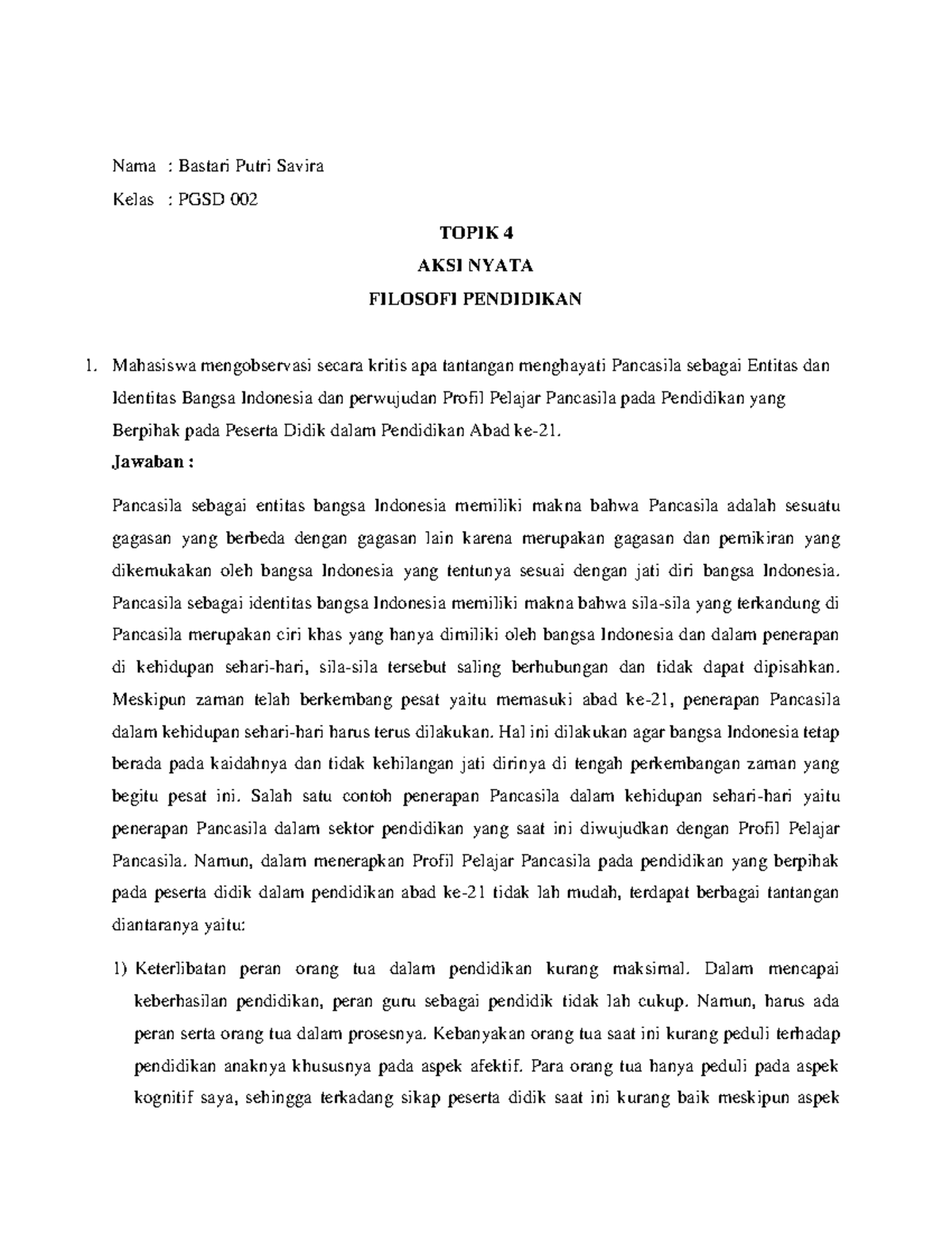 Aksi Nyata Topik 4 Filosofi - Nama : Bastari Putri Savira Kelas : PGSD ...