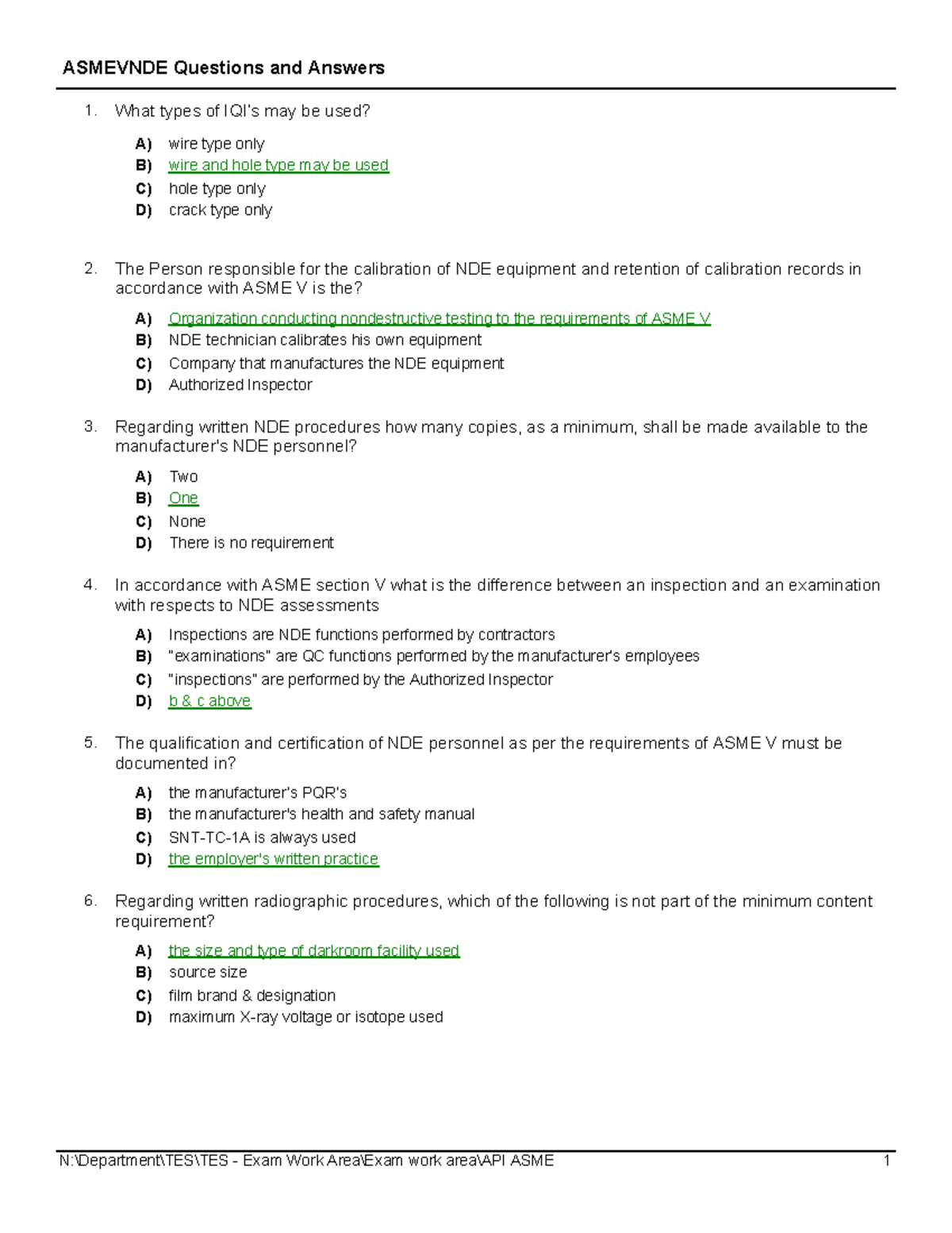 ASME V NDE A Inspection 1. What types of IQI’s may be used? D) C) B