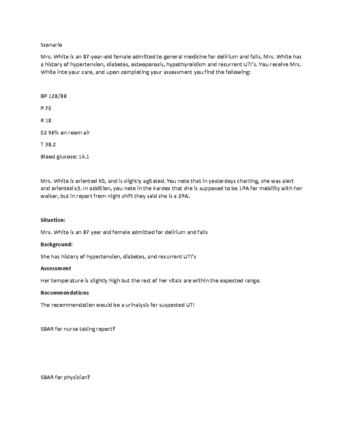 SBAR 2 - SBAR Scenario Practice - Scenario Mrs. White is an 87-year-old ...