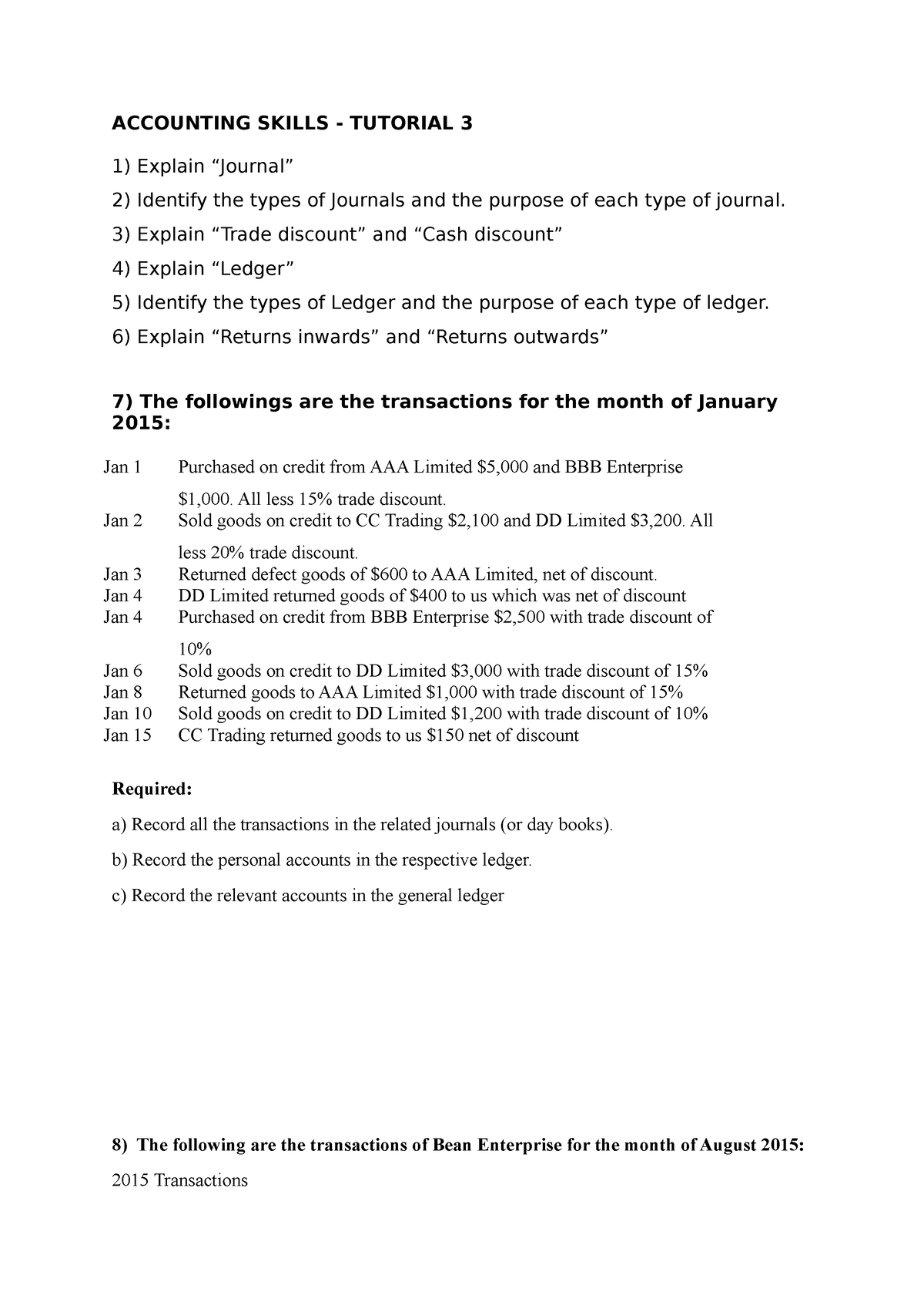 Tutorial 3 Journal entries and Ledgers ACCOUNTING SKILLS TUTORIAL 3