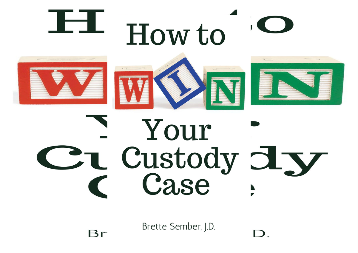 Download How to Win Your Custody Case unlimited - Studocu