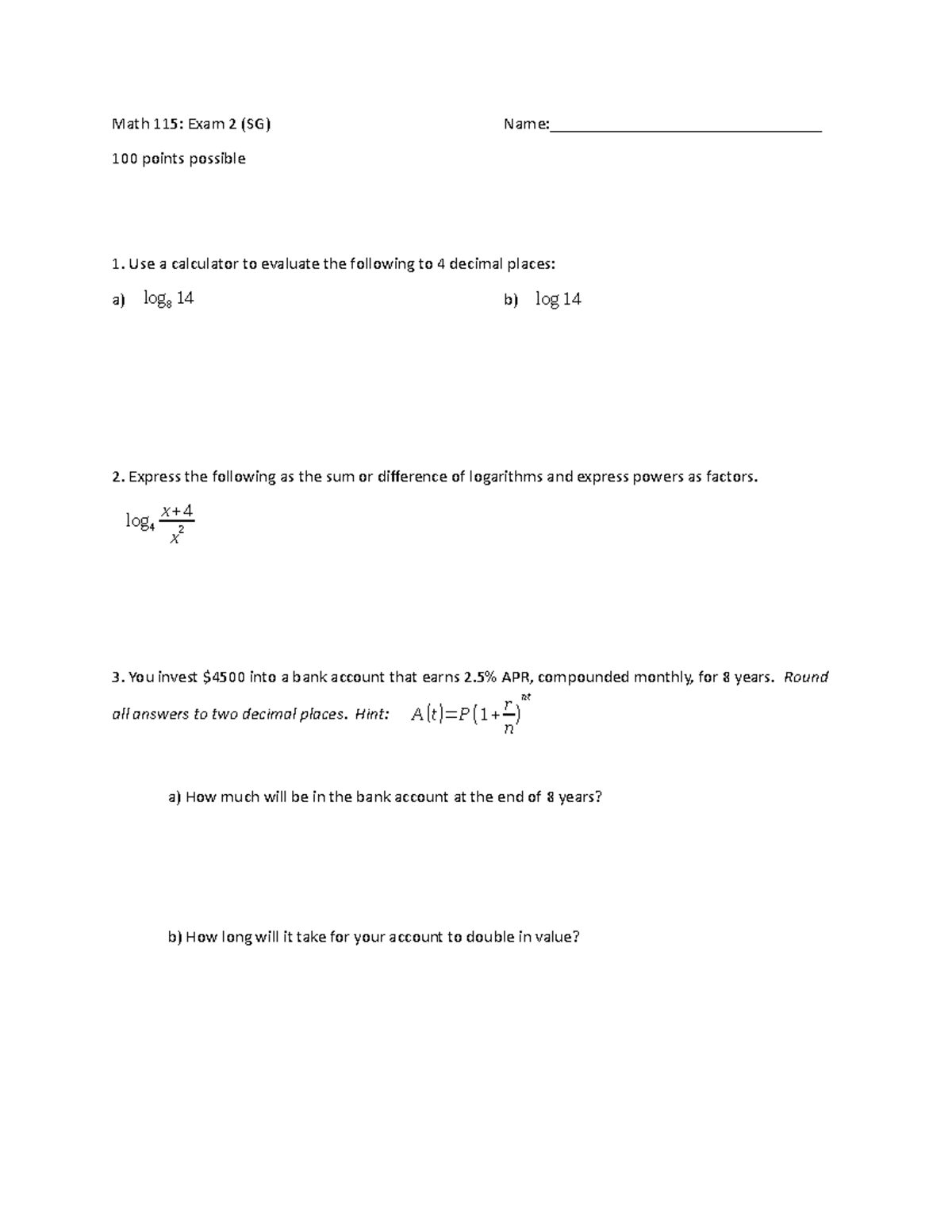 Math 115 Unit 2 Exam - HUFFMAN - Math 115: Exam 2 (SG) Name