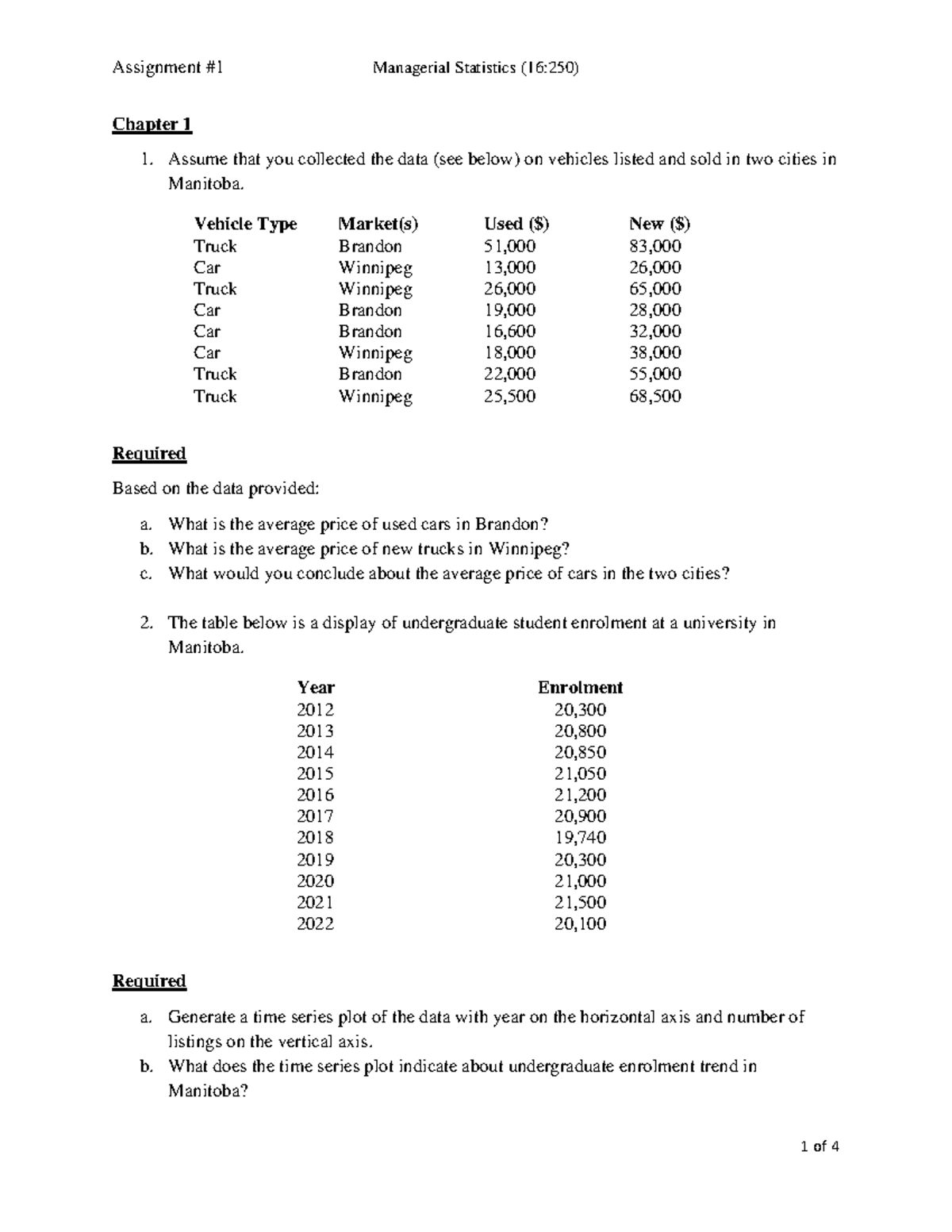 Assignment 1 (CAP 1, 2, 3, 4) (13) - Chapter 1 Assume that you ...