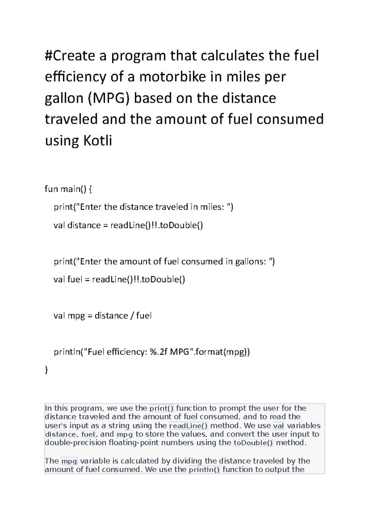 Create a program that calculates the fuel efficiency of a motorbike