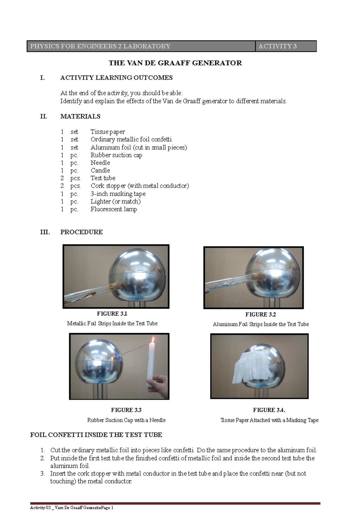 A3Vande Graaff Generator 28129 PHYSICS FOR ENGINEERS 2 LABORATORY