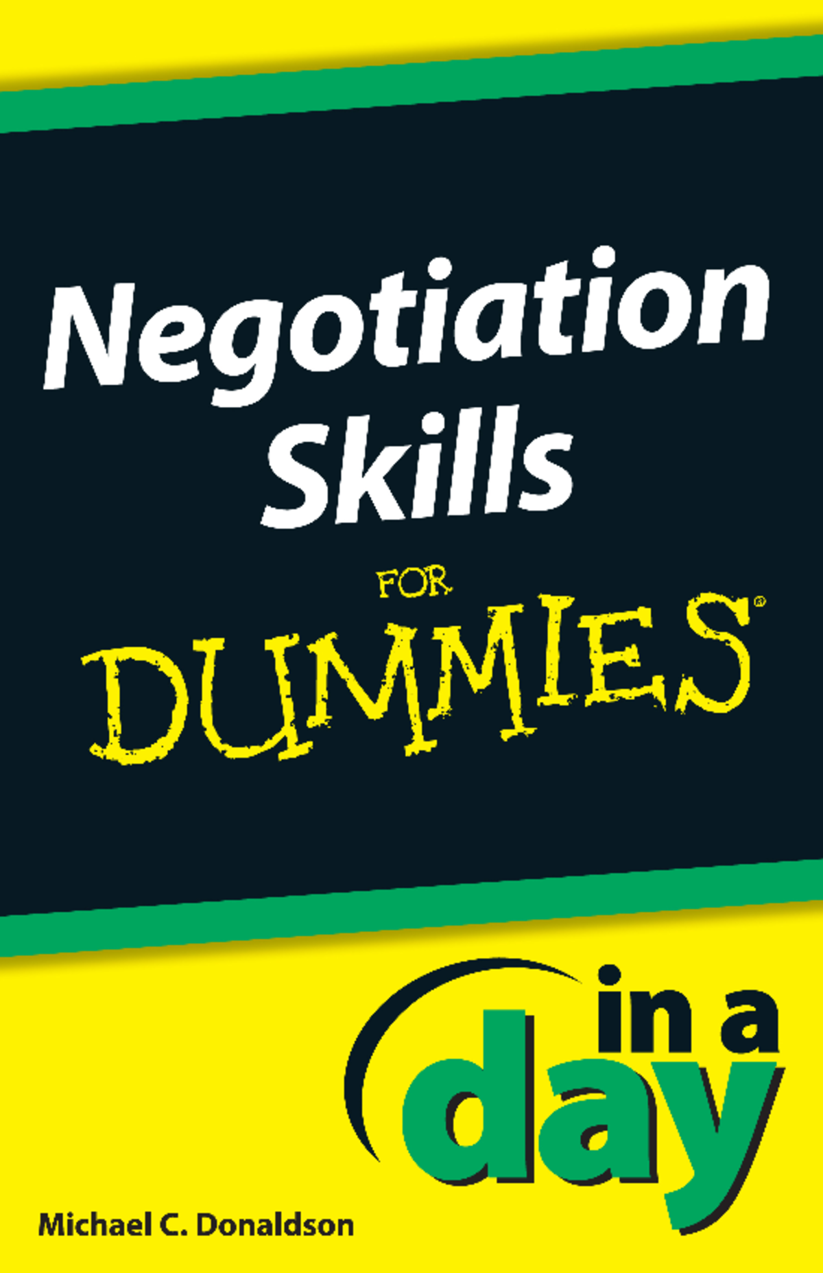 Negotiating Skills in a Day for Dummies Negotiation Skills In A Day