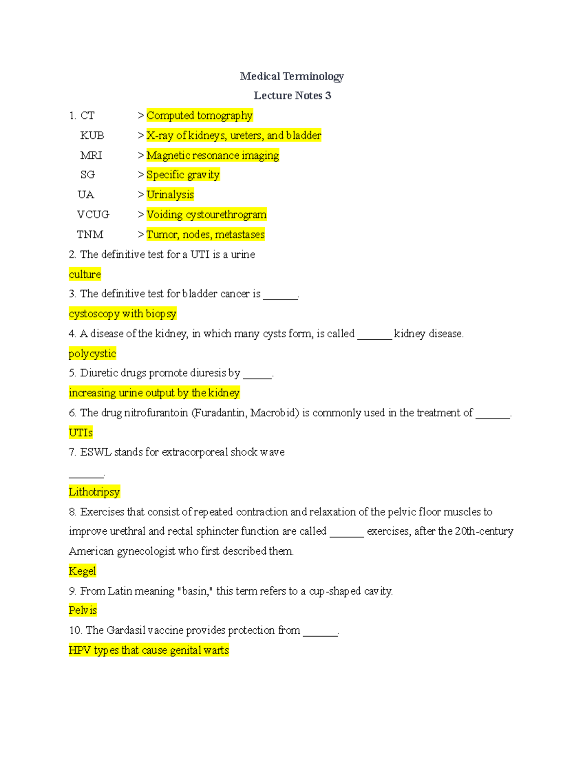 Medical TerminologyLecture Notes 3 cystoscopy with biopsy A disease