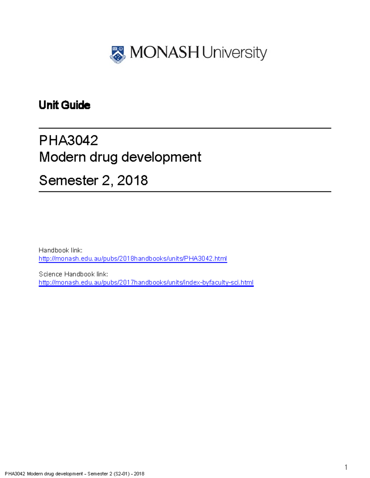 PHA3042 Unit Guide 2018 - Unit Guide PHA3042 Modern drug development ...