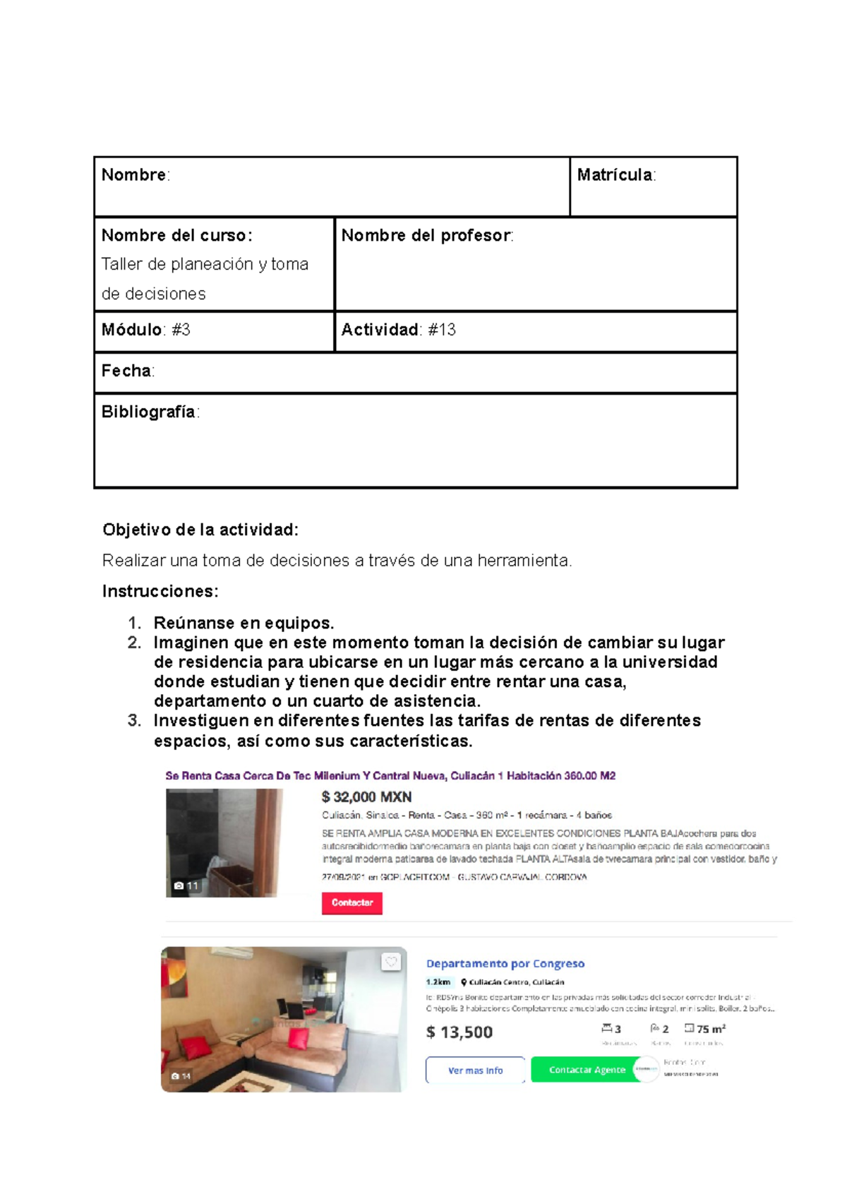 Act 13 taller de planeacion - Nombre : Matrícula : Nombre del curso ...