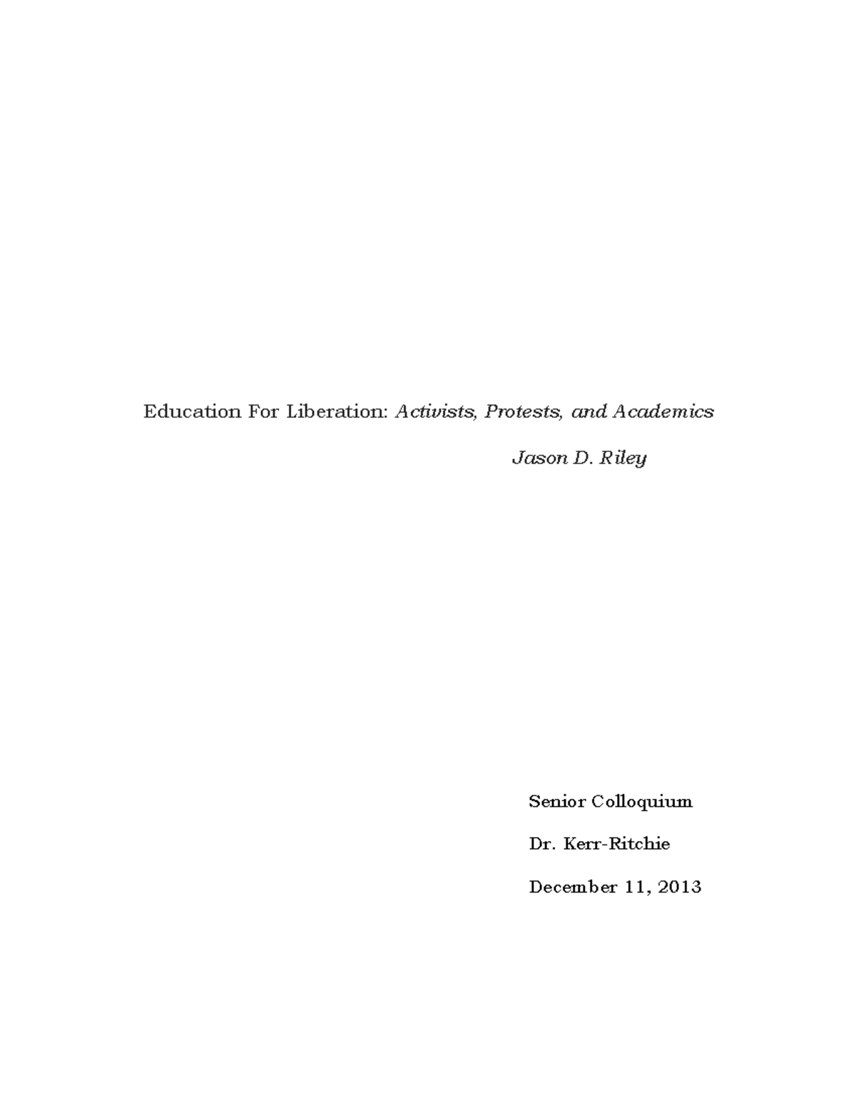 Education For Liberation - Riley Senior Colloquium Dr. Kerr-Ritchie ...