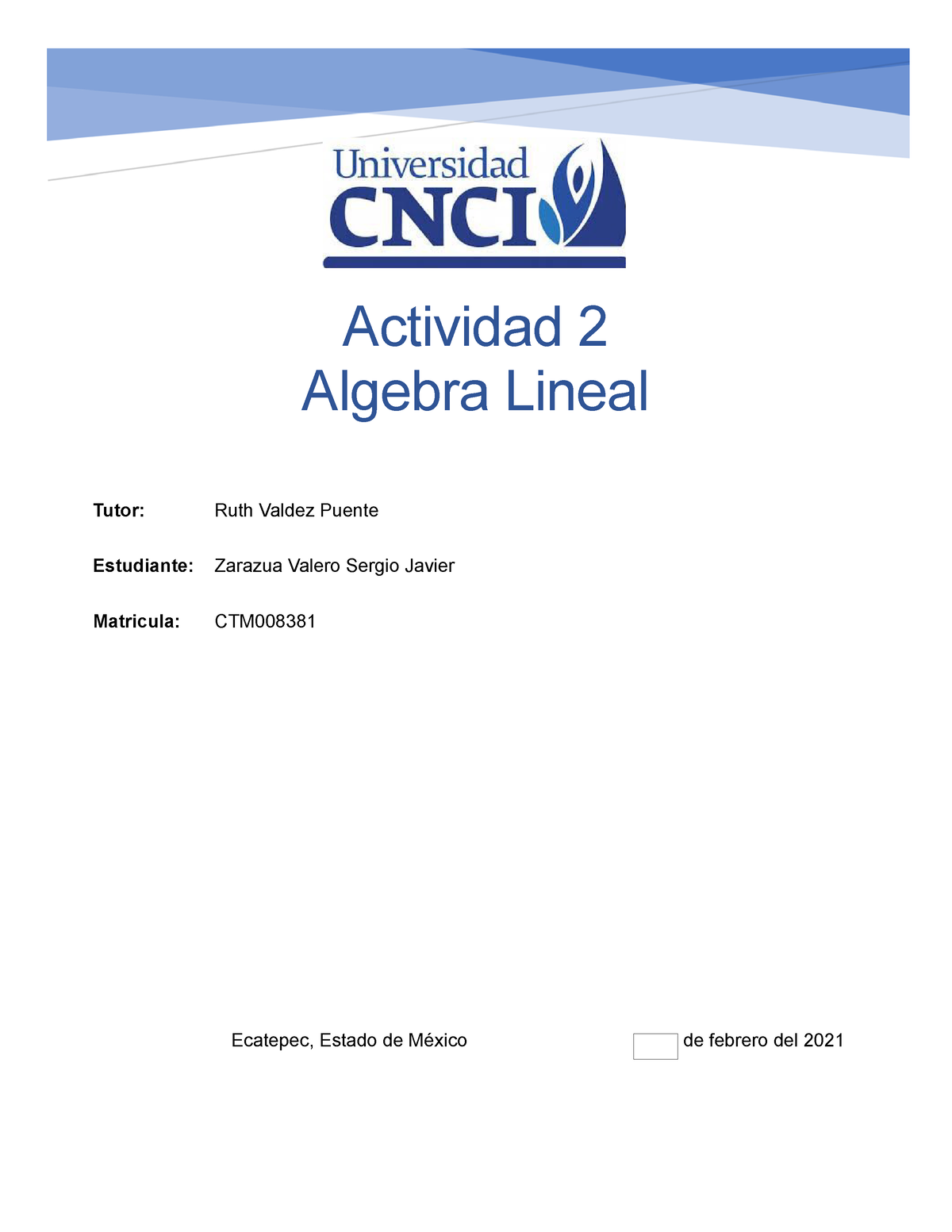 Actividad 2 Algebra Lineal Cnci Virtual - Actividad 2 Algebra Lineal ...