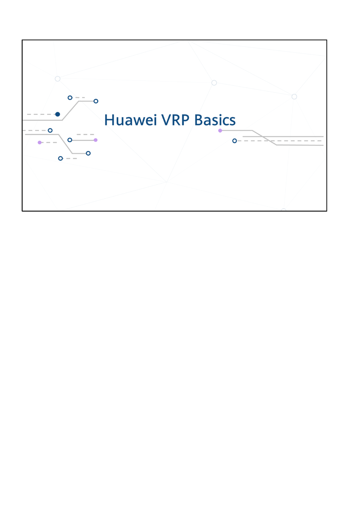 6f3c783e609111 eba887fa163eae5130 03 Huawei VRP - A configuration file is a  collection of command - Studocu