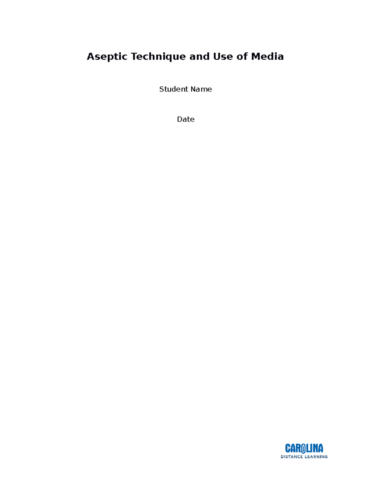 580752 Aseptic Technique and Use of Media Lab Report Aseptic