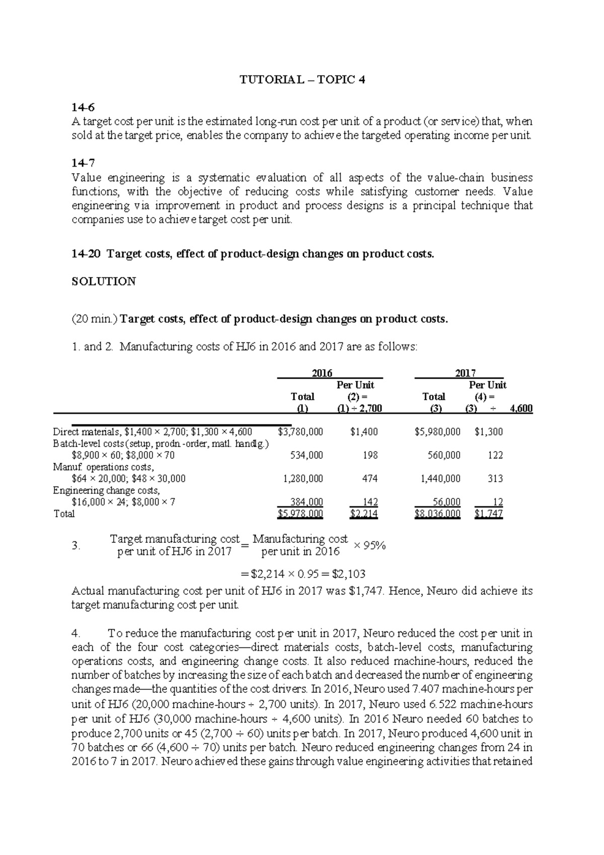 Topic 4 Answer MA 2 TUTORIAL TOPIC 4 14 6 A target cost per unit is the estimated long